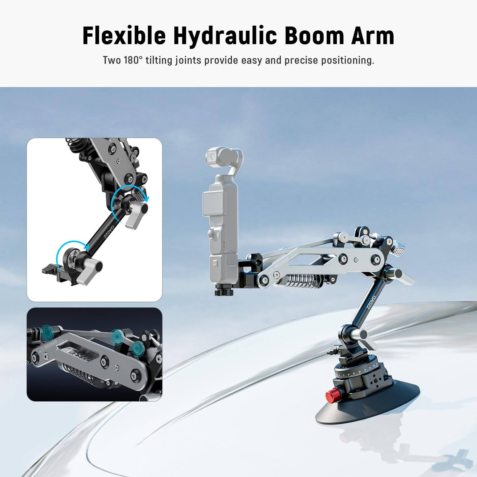 Flexible Hydraulic Boom Arm  
Two 180° tilting joints provide easy and precise positioning.