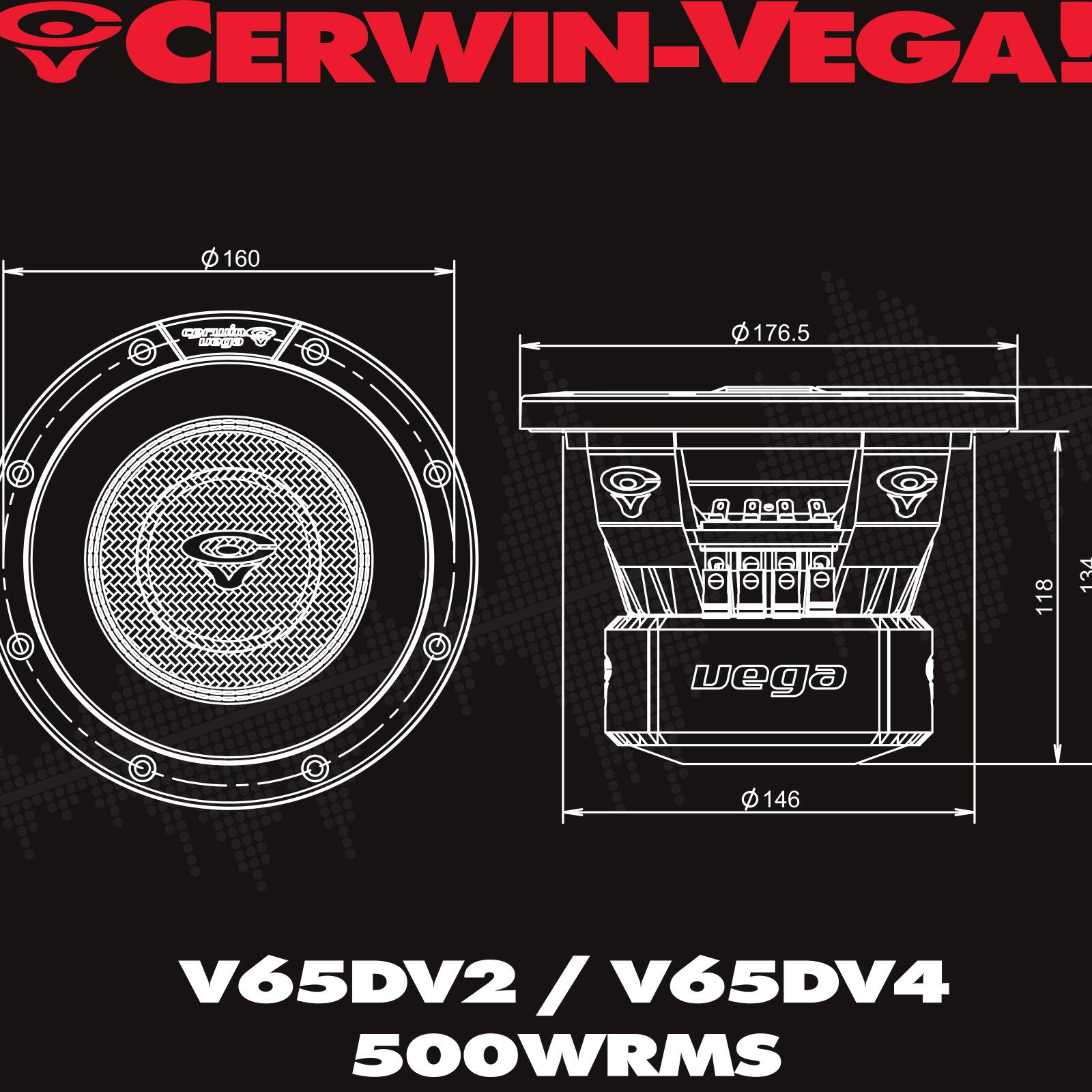 CERWIN-VEGA!

V65DV2 / V65DV4  
500WRMS

160  
176.5  
146  
118  
134