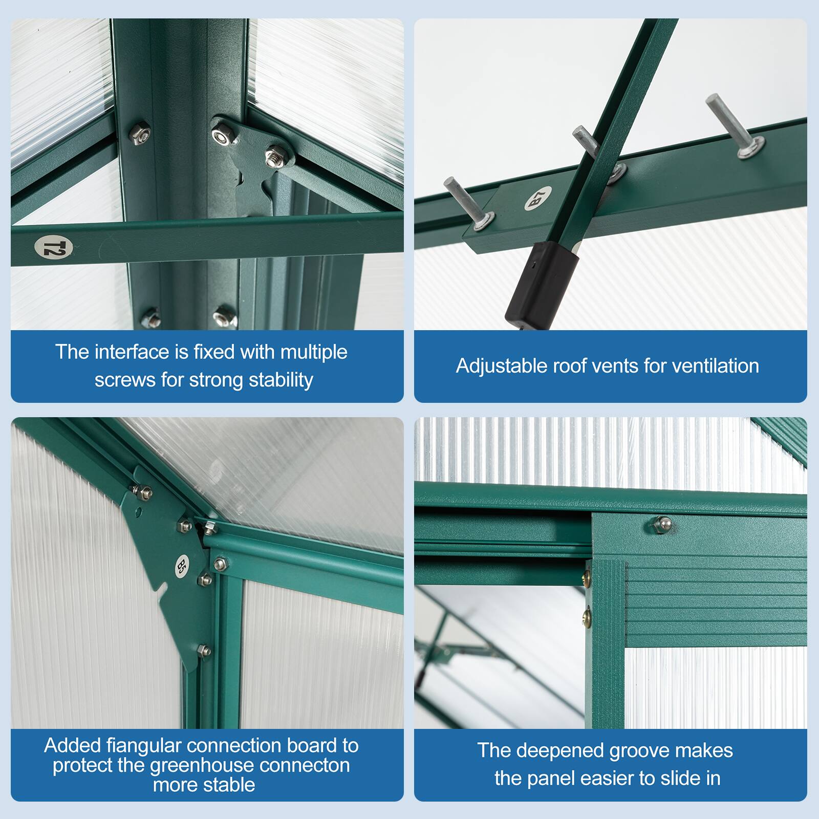 1. The interface is fixed with multiple screws for strong stability.
2. Adjustable roof vents for ventilation.
3. Added fiangular connection board to protect the greenhouse connection more stable.
4. The deepened groove makes the panel easier to slide in.