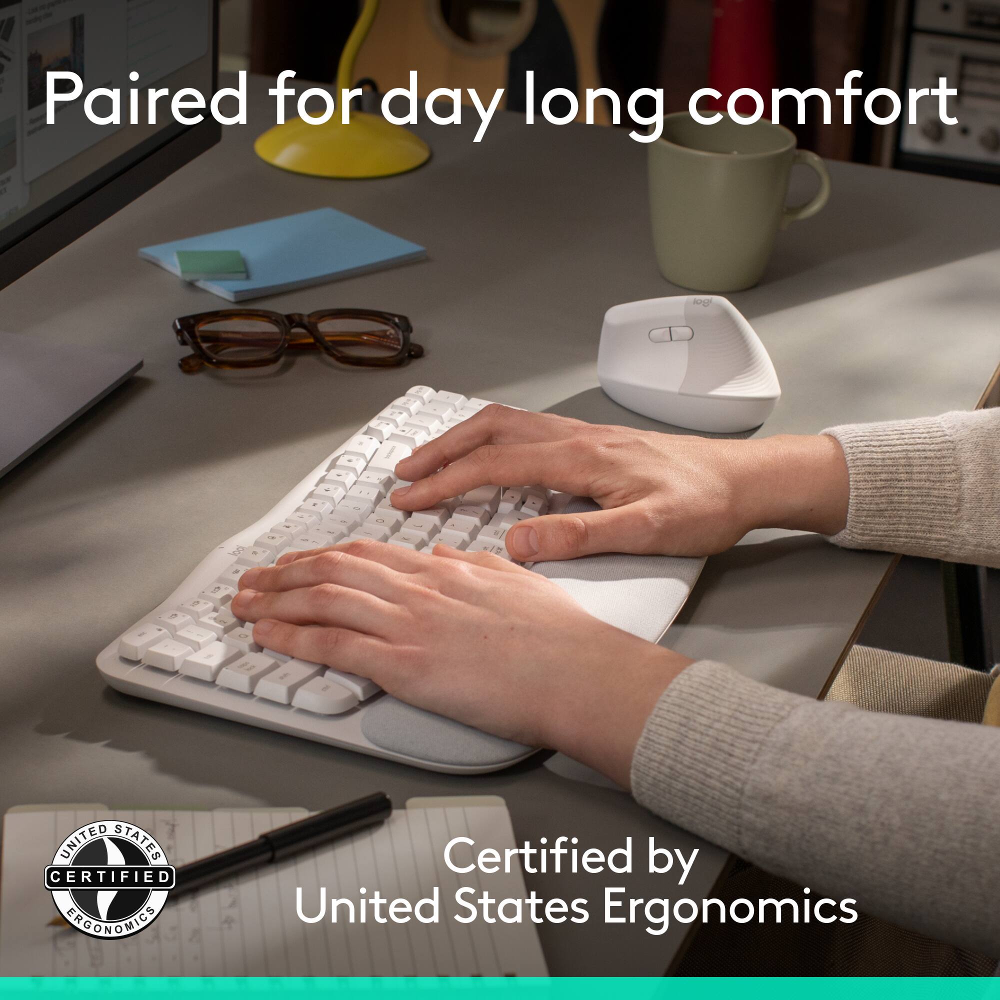 1 - Paired for day long comfort
2 - Certified by United States Ergonomics