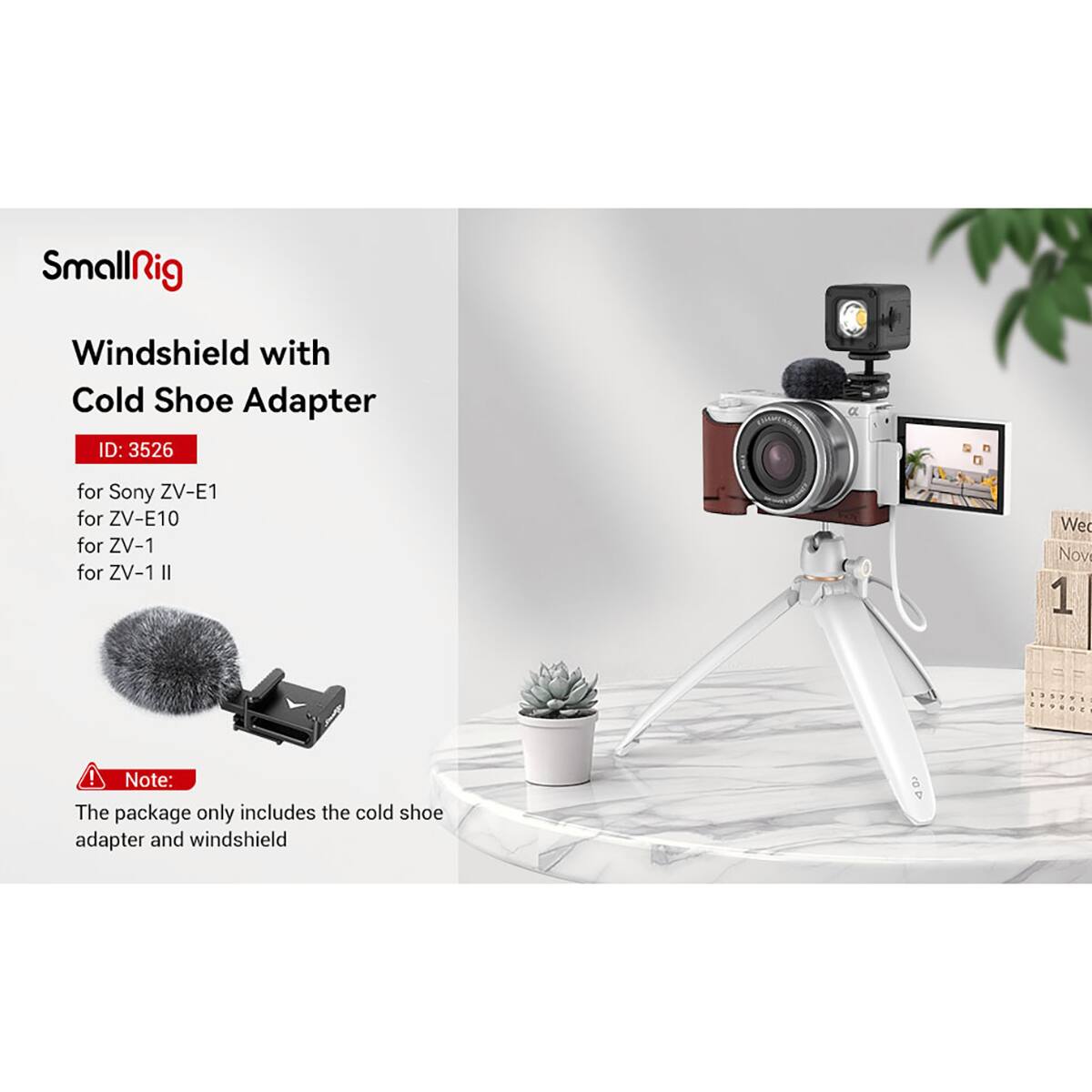 SmallRig Windshield with Cold Shoe Adapter ID: 3526 for Sony ZV-E1 for ZV-E10 for ZV-1 for ZV-1 II

Note: The package only includes the cold shoe adapter and windshield