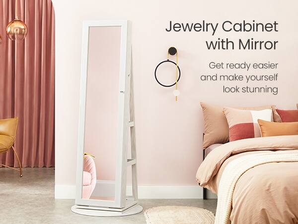 Jewelry Cabinet with Mirror  
Get ready easier and make yourself look stunning