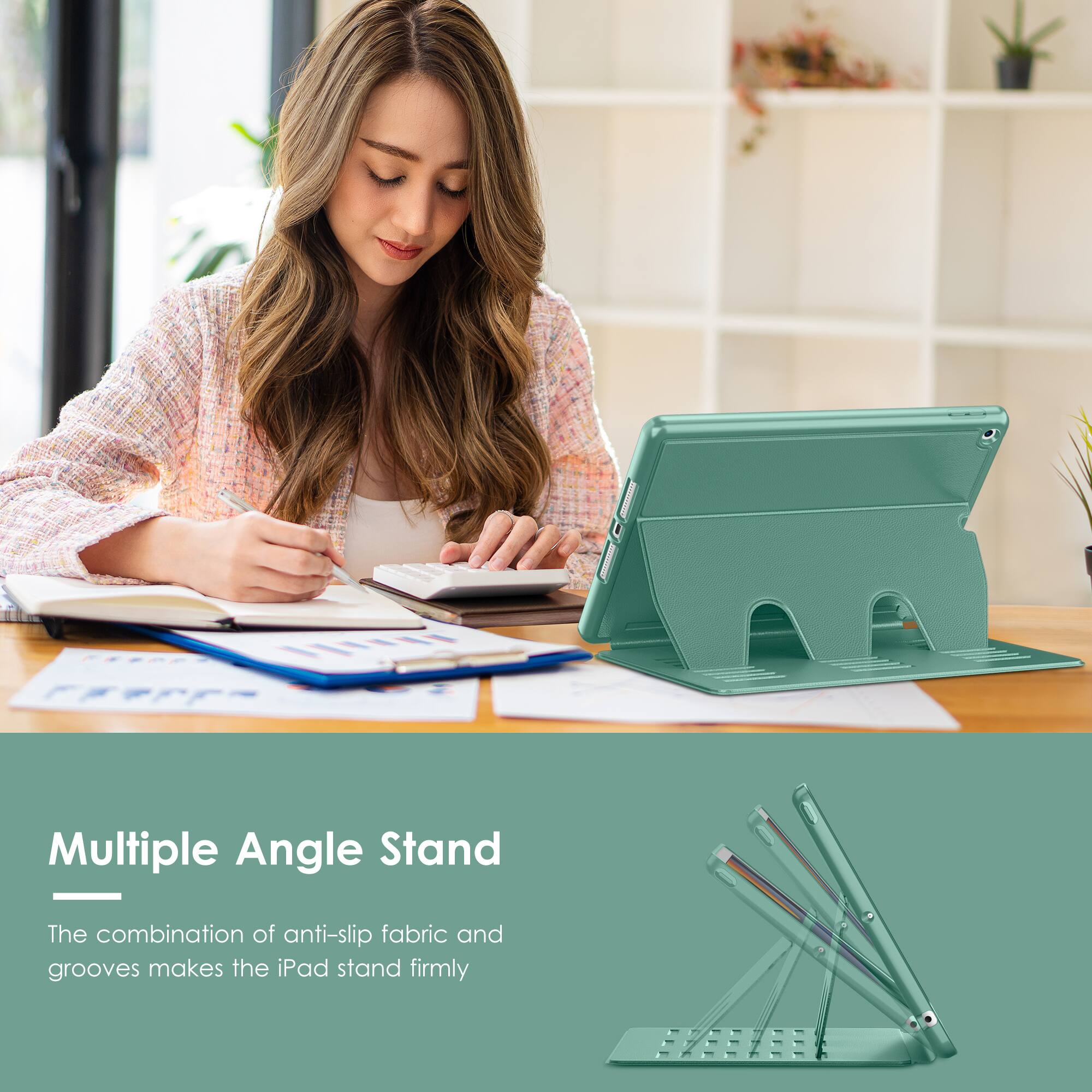 Multiple Angle Stand

The combination of anti-slip fabric and grooves makes the iPad stand firmly