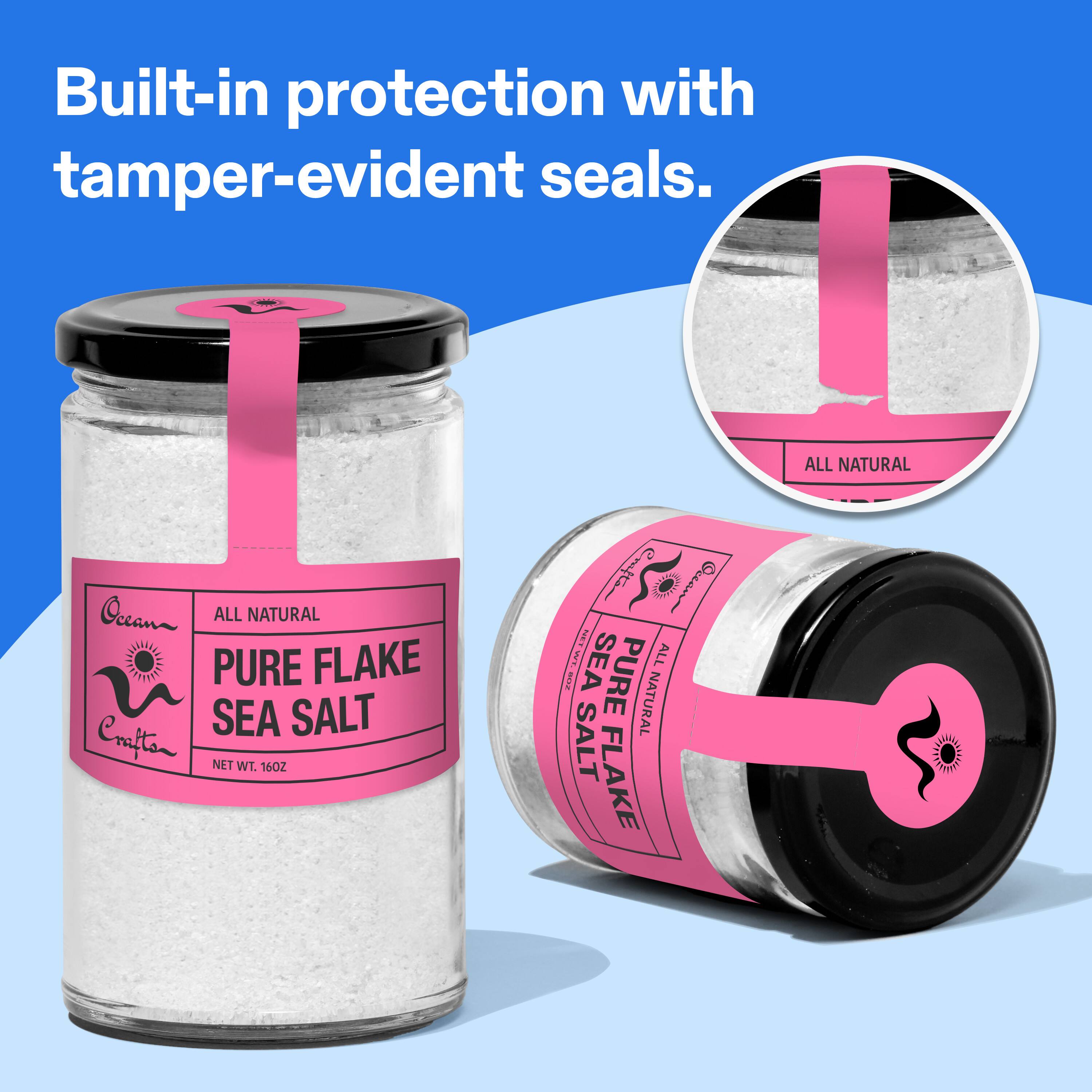 Built-in protection with tamper-evident seals. ALL NATURAL Oceana ALL NATURAL PURE FLAKE SEA SALT Crafton NET WT. 16OZ