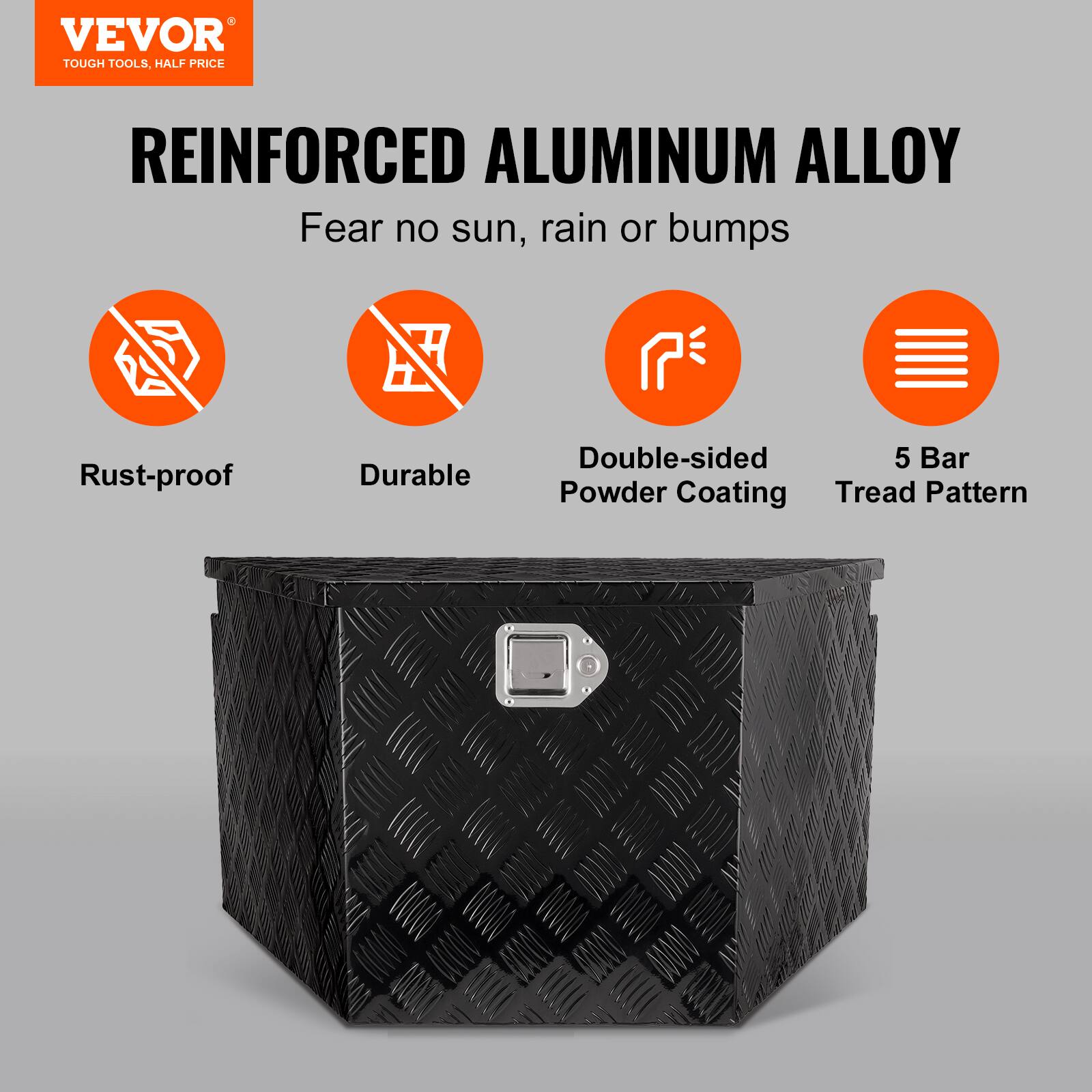 VEVOR TOUGH TOOLS, HALF PRICE

REINFORCED ALUMINUM ALLOY

Fear no sun, rain or bumps

- Rust-proof
- Durable
- Double-sided Powder Coating
- 5 Bar Tread Pattern