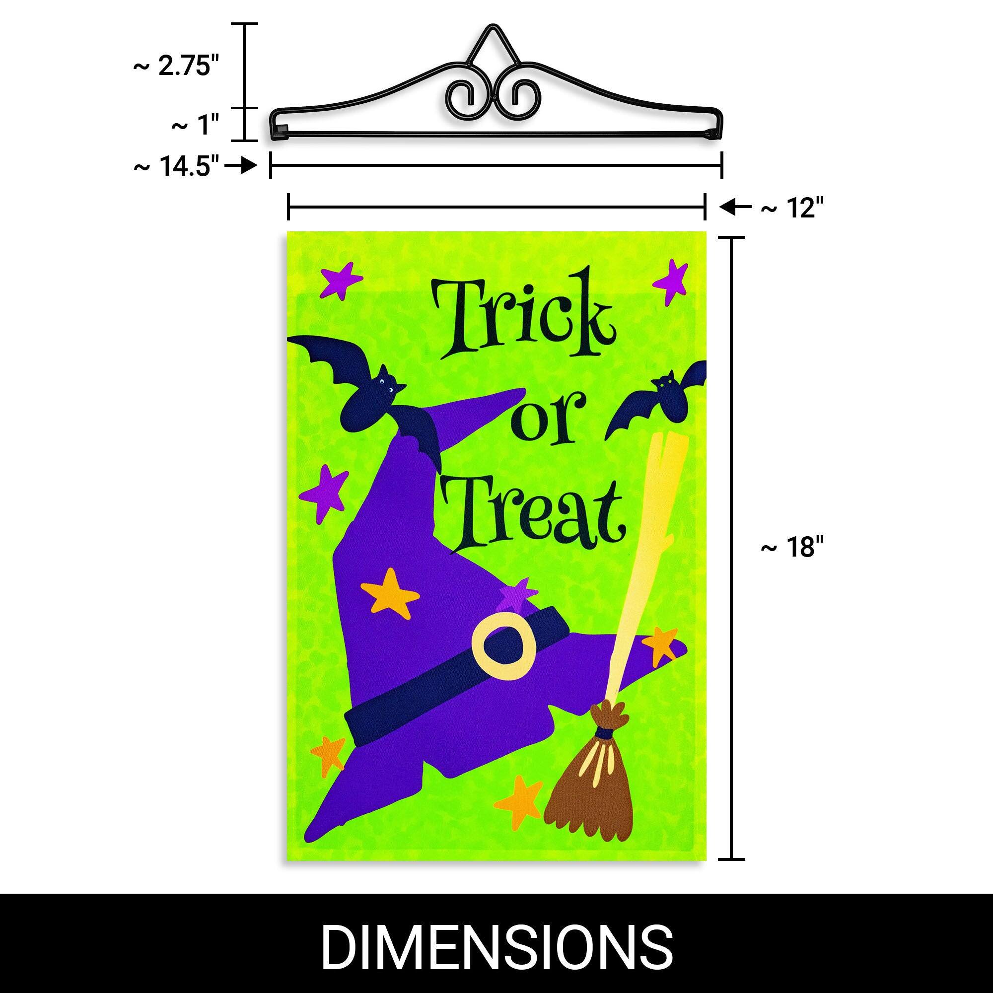 ~2.75"  
~1"  
~14.5"  
Trick or Treat  
12"  
18"  
DIMENSIONS