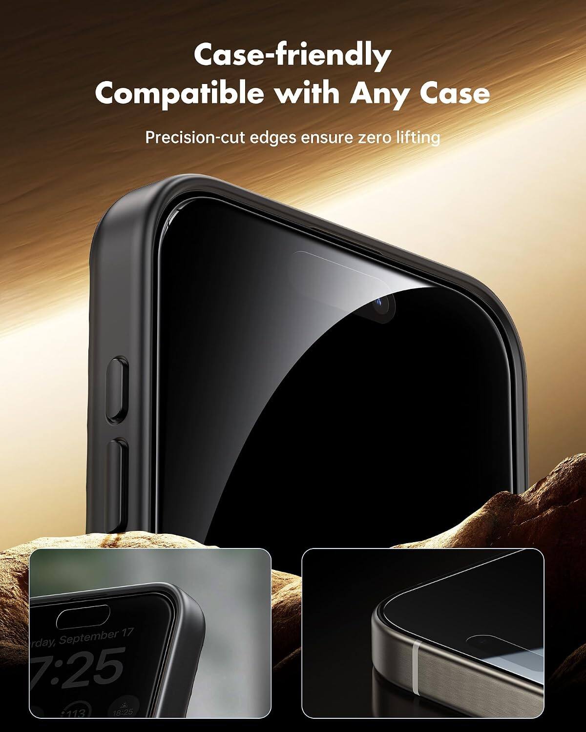 Case-friendly  
Compatible with Any Case  
Precision-cut edges ensure zero lifting  

17 rday, September 7:25  
113 18:25