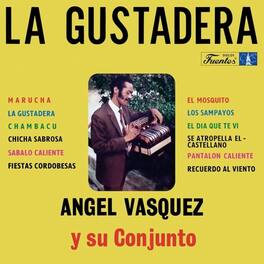 Vasquez,Angel / Su Conjunto - La Gustadera - VINYL LP
