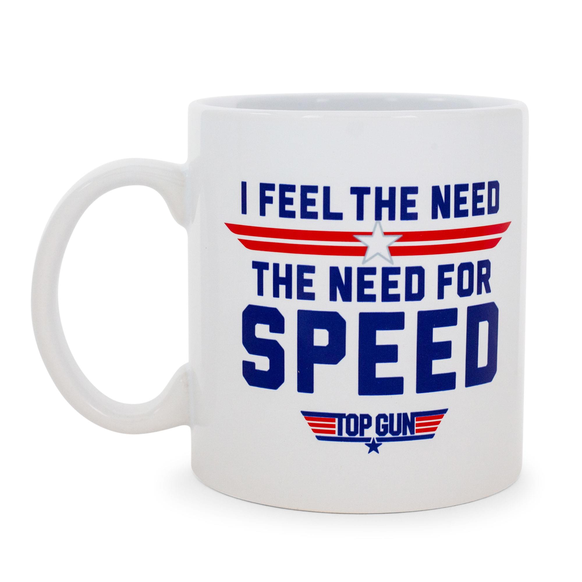 I FEEL THE NEED  
THE NEED FOR SPEED  
TOP GUN