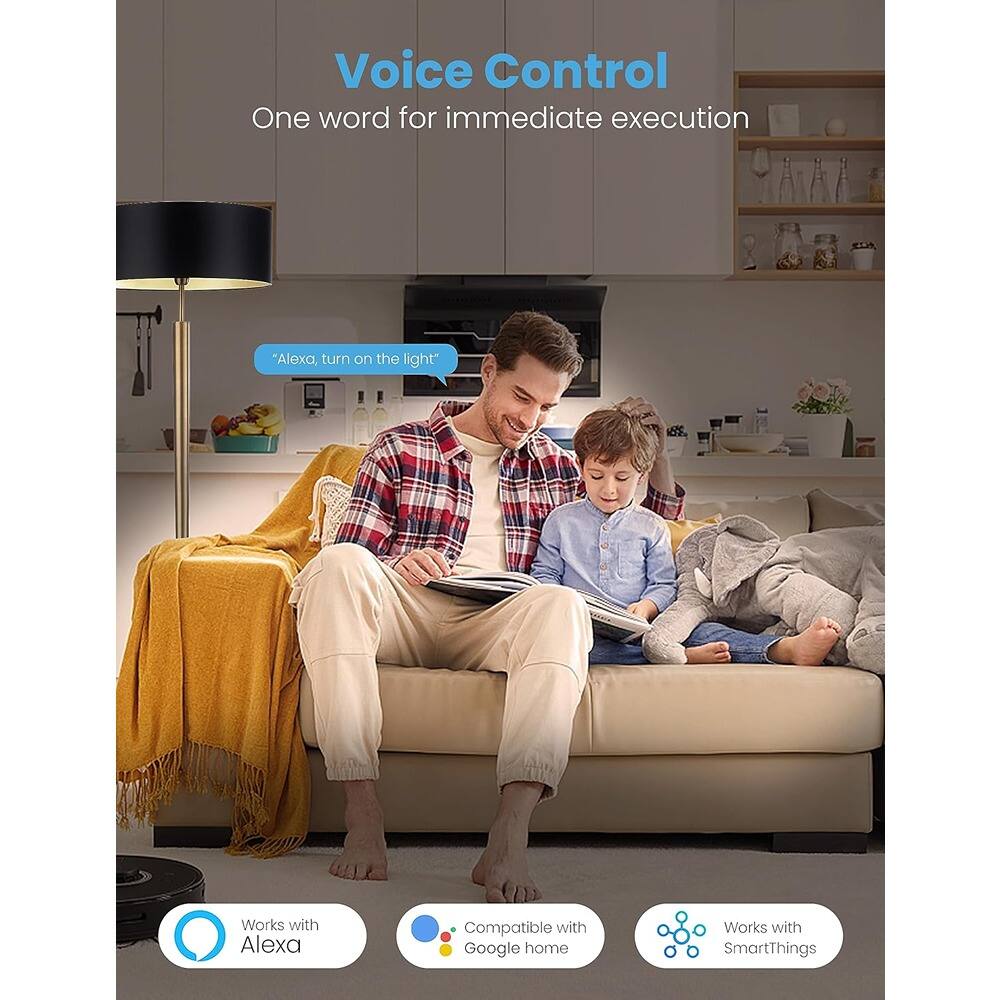 Voice Control  
One word for immediate execution  

"Alexa, turn on the light"  

Works with Alexa  
Compatible with Google Home  
Works with SmartThings