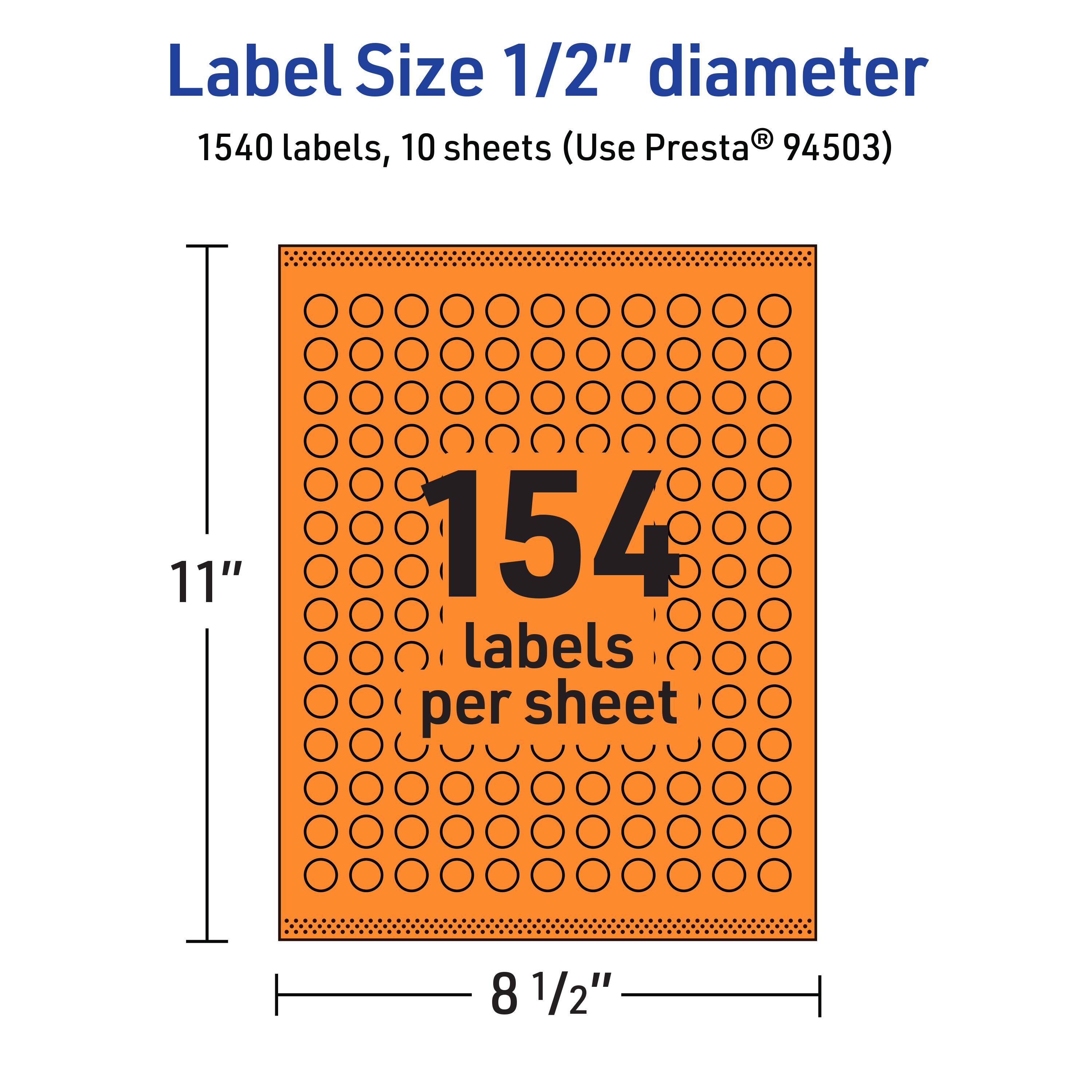 Label Size 1/2" diameter  
1540 labels, 10 sheets (Use Presta® 94503)  
154 labels per sheet  
11" x 8 1/2"
