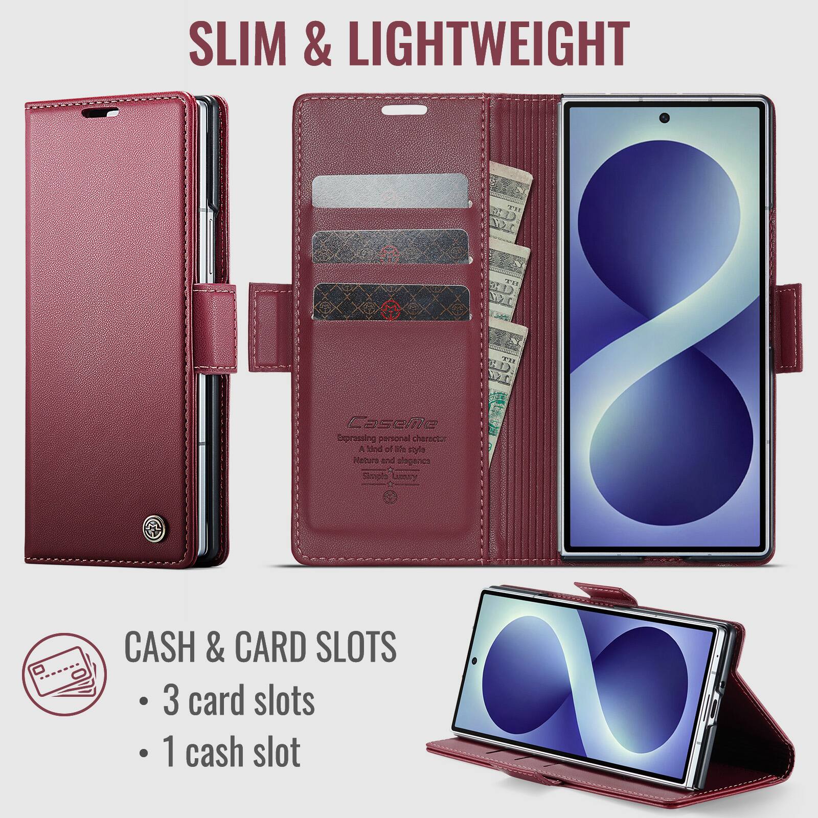 SLIM & LIGHTWEIGHT

Caseme Expressing personal character A kind of life style Nature and consciously Simple

CASH & CARD SLOTS
- 3 card slots
- 1 cash slot