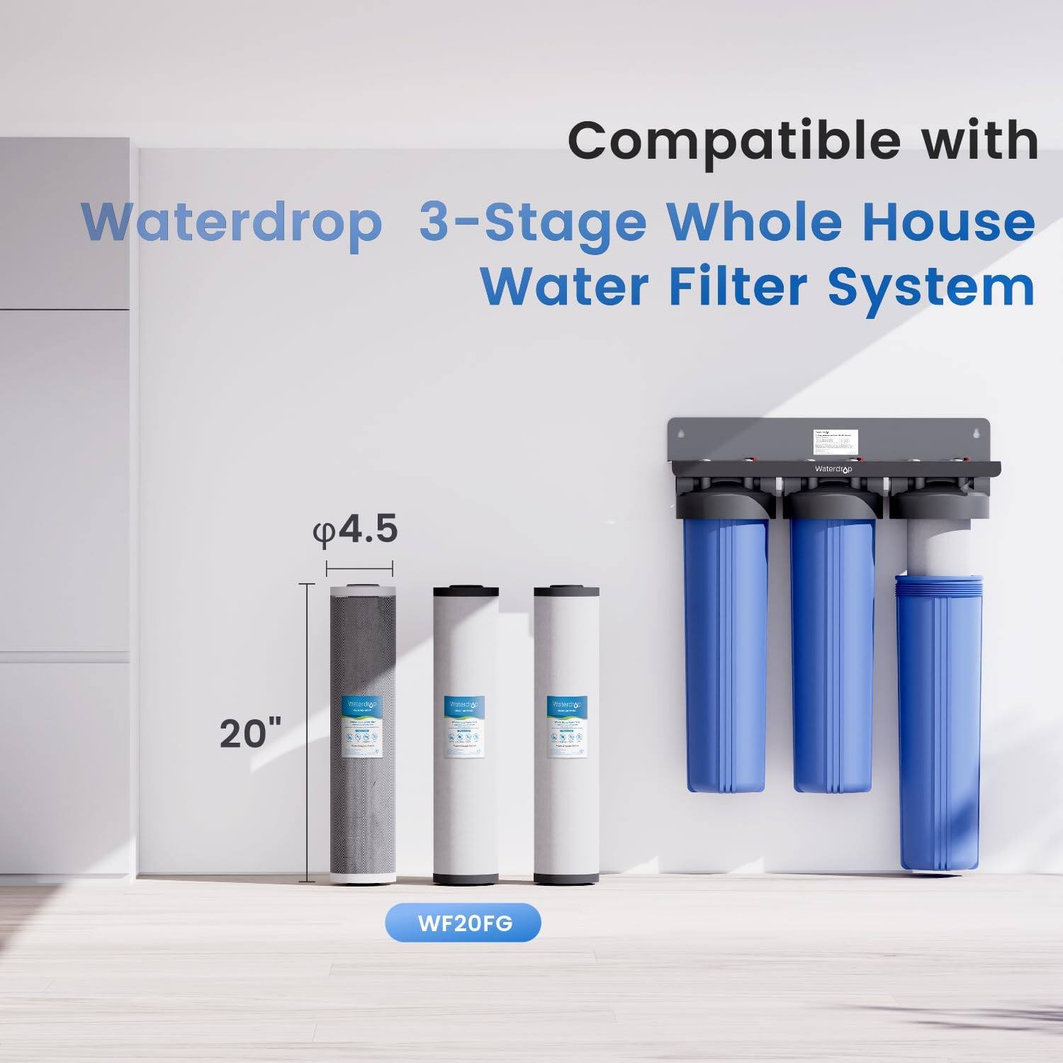 Compatible with Waterdrop 3-Stage Whole House Water Filter System (4.5" x 20" max) - WF20FG