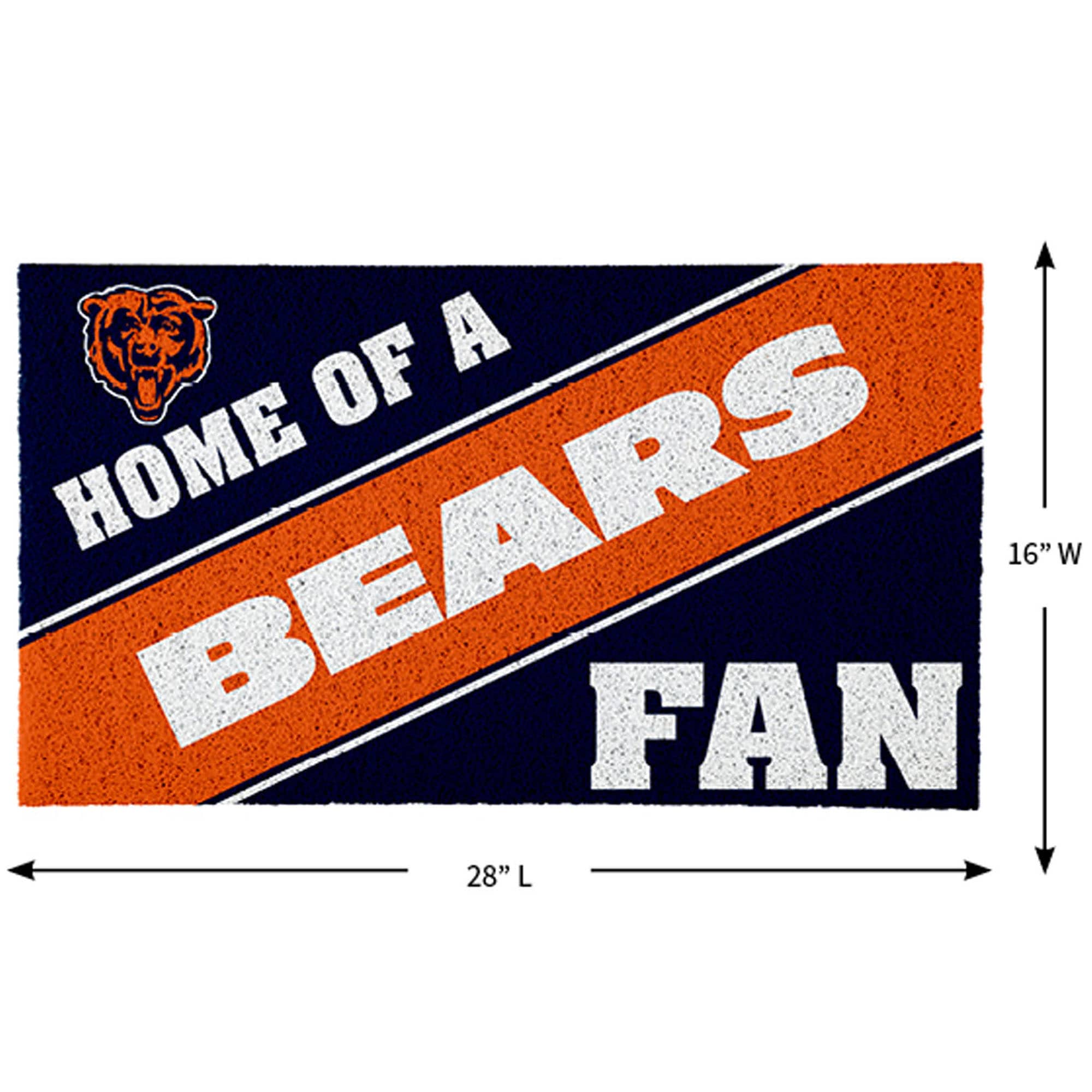 Home of a Bears Fan  
16" W x 28" L