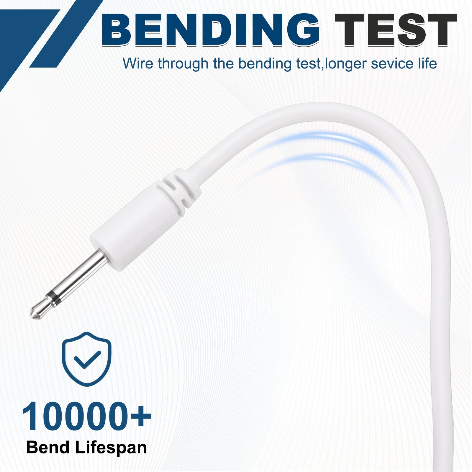 BENDING TEST  
Wire through the bending test, longer service life  
10000+ Bend Lifespan