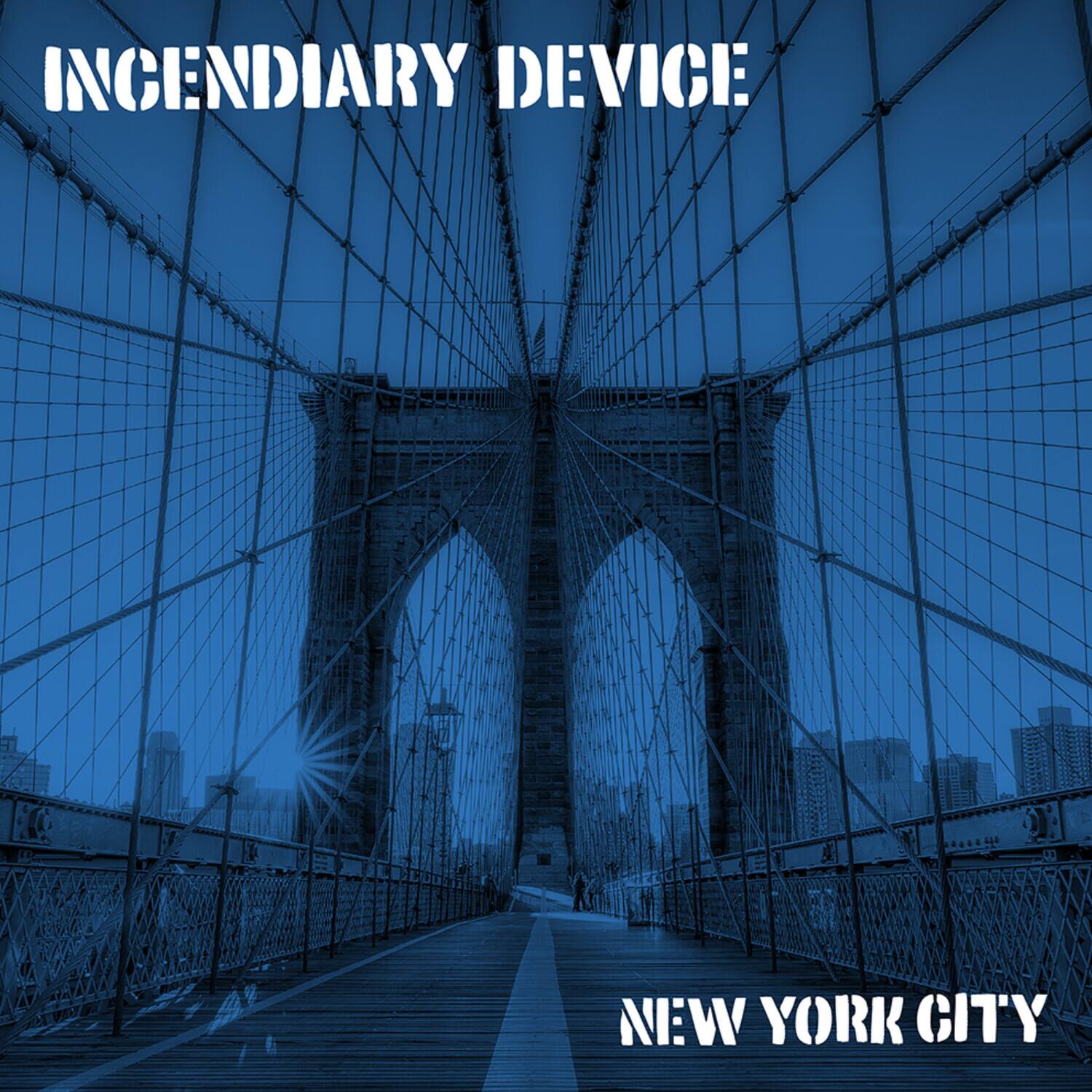 INCENDIARY DEVICE  
NEW YORK CITY