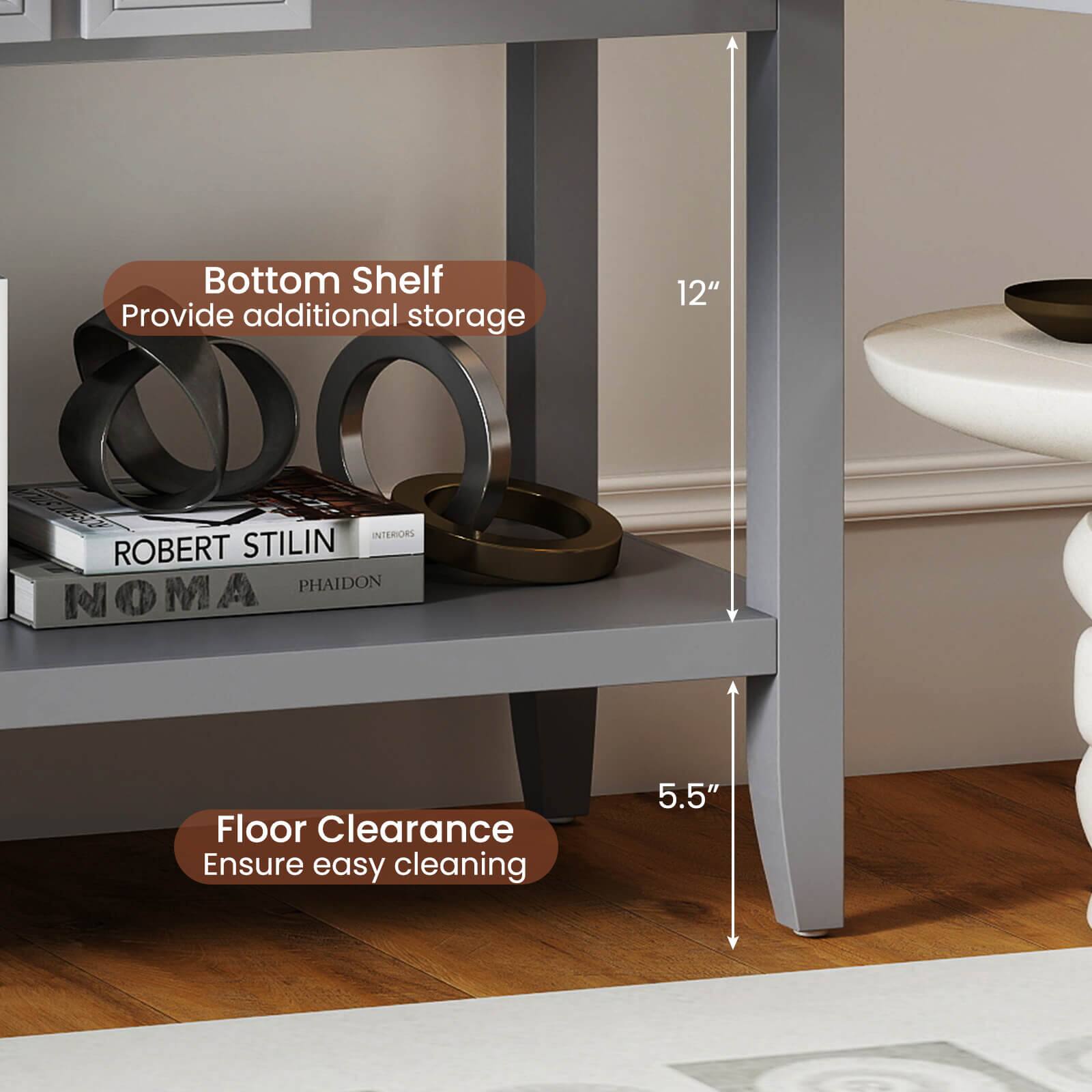 Bottom Shelf  
Provide additional storage  

12"  

INTERIORS  
ROBERT STILIN  
PHAIDON  
NOMA  

Floor Clearance  
Ensure easy cleaning  

5.5"