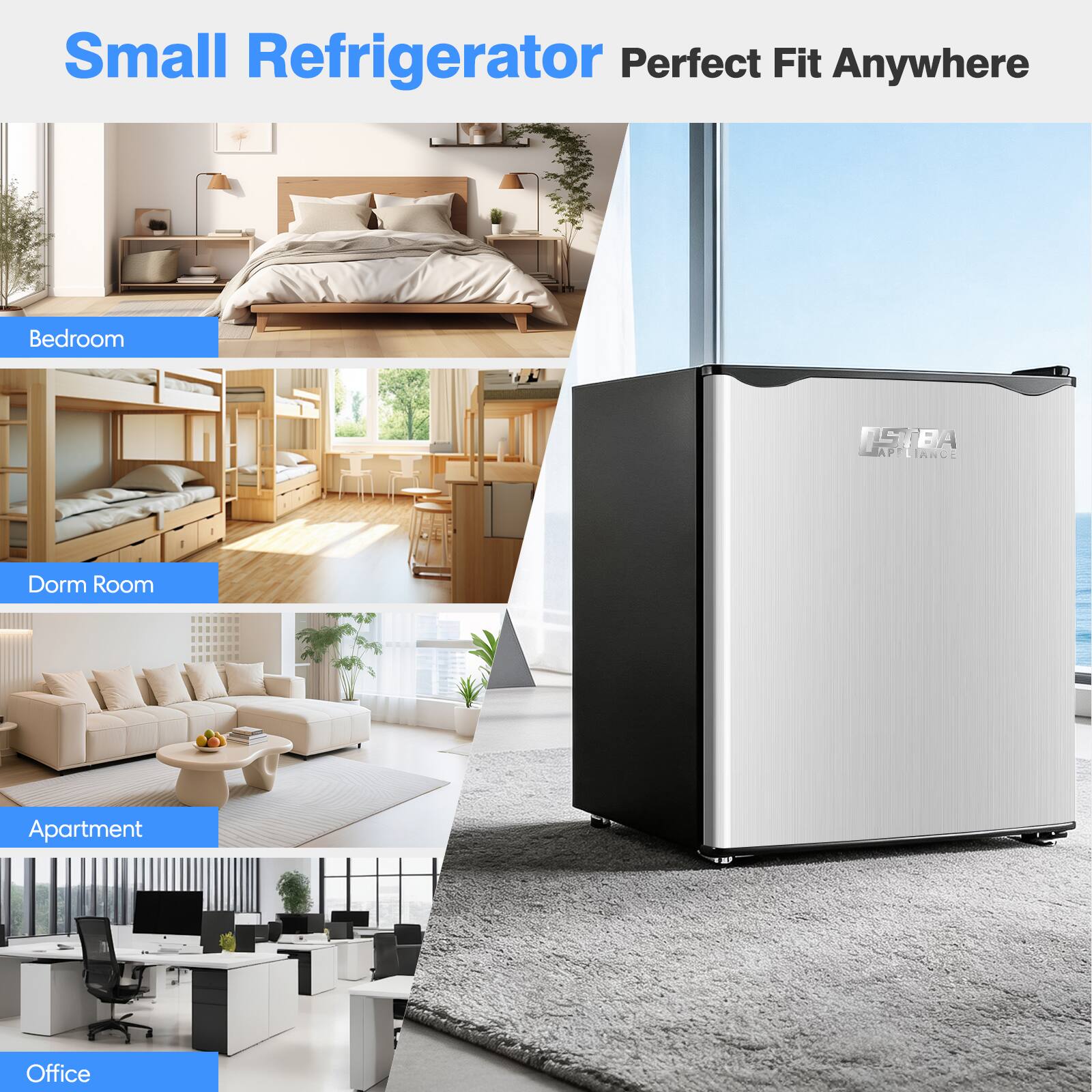 Small Refrigerator Perfect Fit Anywhere

- Bedroom
- Dorm Room
- Apartment
- Office