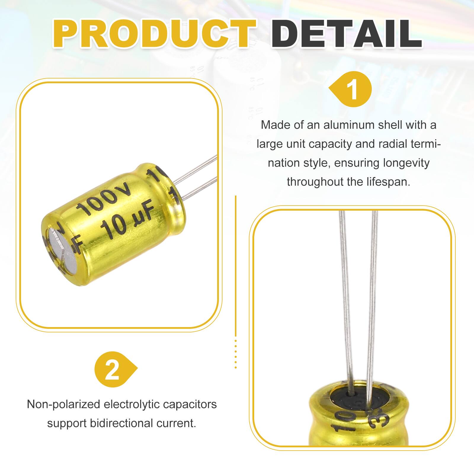 PRODUCT DETAIL

BSY 01 15TC 10 1 ASTC

Made of an aluminum shell with a large unit capacity and radial termination style, ensuring longevity throughout the lifespan.

100v uF 10 μF

Non-polarized electrolytic capacitors support bidirectional current.