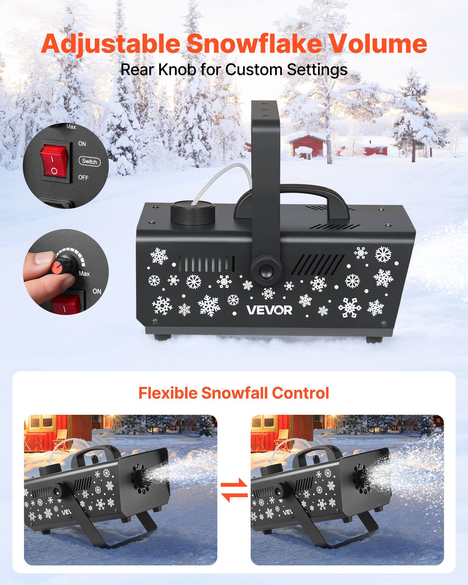 Adjustable Snowflake Volume  
Rear Knob for Custom Settings

Max  
ON  
Switch OFF  
Max  
ON  

Flexible Snowfall Control