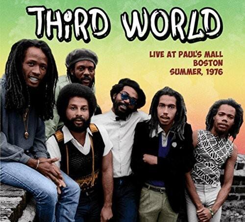 THIRD WORLD  
LIVE AT PAUL'S MALL  
BOSTON  
SUMMER, 1976