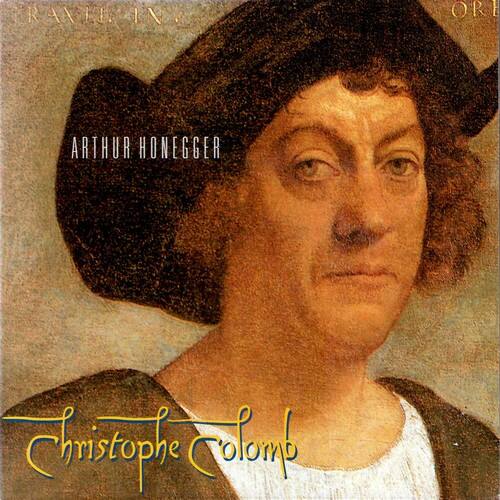A. Honegger - Christophe Colomb   - COMPACT DISCS [CD]