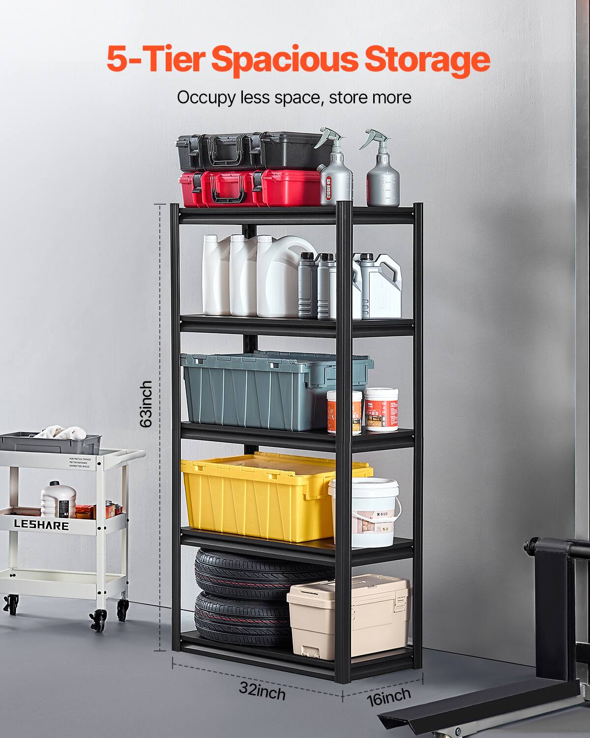 5-Tier Spacious Storage Occupy less space, store more
EA-EIBSIT 63inch
32inch
16inch