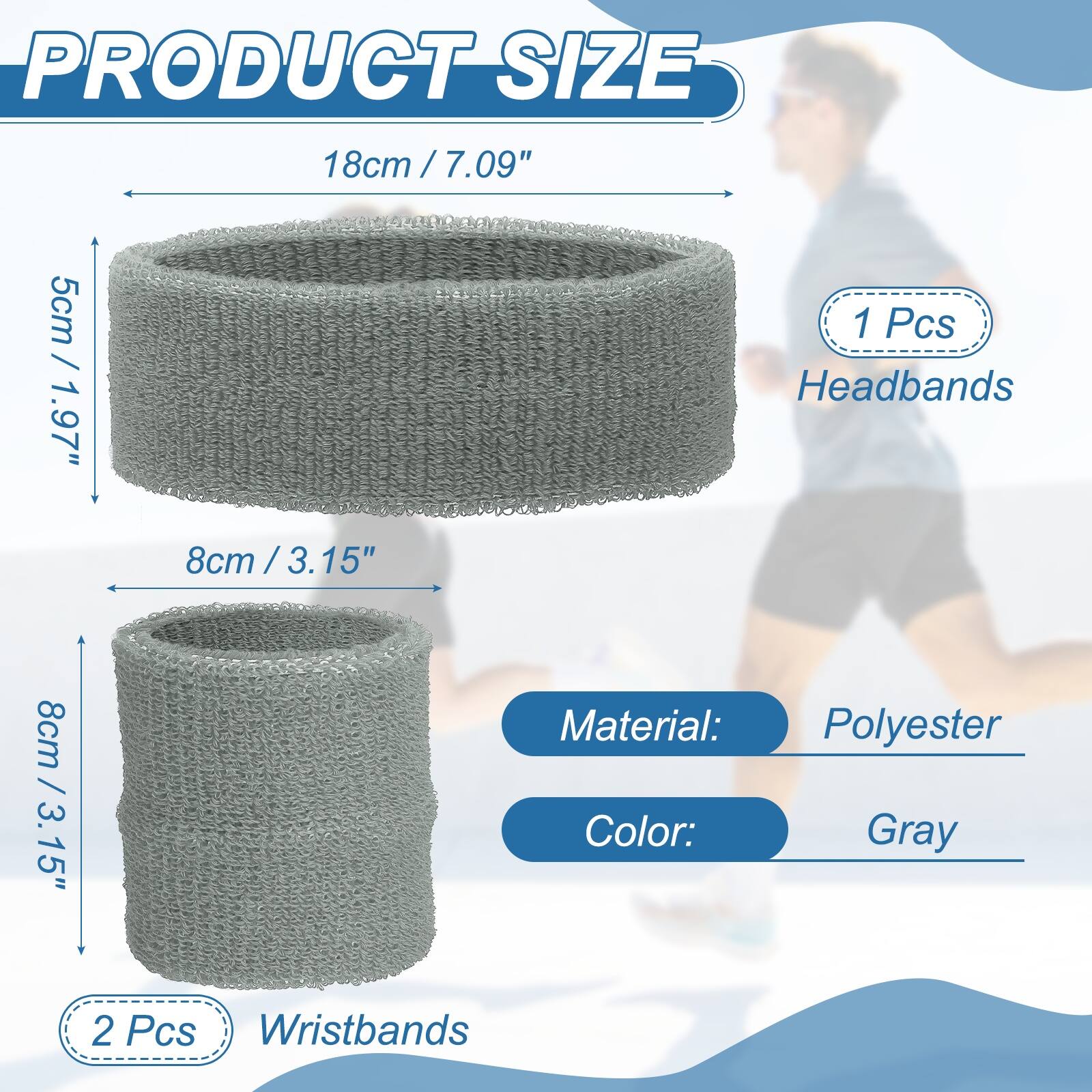 PRODUCT SIZE

18cm / 7.09"  
5cm / 1.97"  
8cm / 3.15"  

1 Pcs Headbands  
2 Pcs Wristbands  

Material: Polyester  
Color: Gray