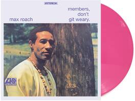 Max Roach - Members Don't Git Weary - Pink Vinyl (Exclusive) - VINYL LP