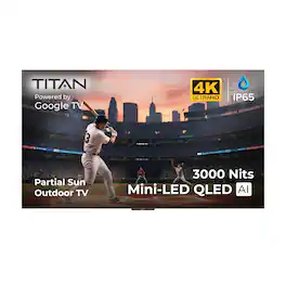 Titan - G200 Mini-QLED 65 Inch Partial Sun Smart Outdoor TV,IP65Weatherproof,4K HD Google AI OS,3000 Nits,DlbyVision-Atmos