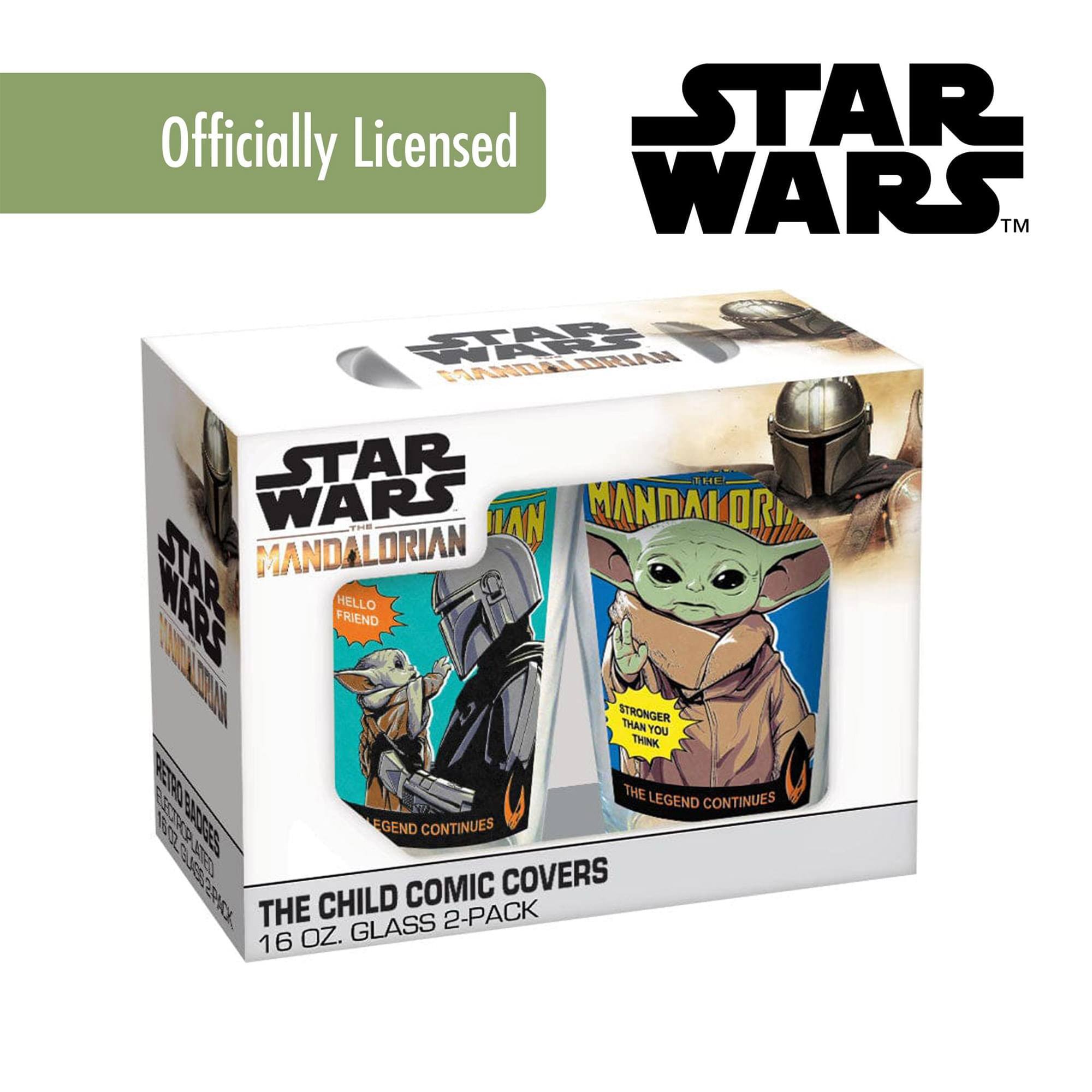 Officially Licensed

STAR WARS
THE MANDALORIAN

HELLO FRIEND
LEGEND CONTINUES

STRONGER THAN YOU THINK
THE LEGEND CONTINUES

THE CHILD COMIC COVERS
16 OZ. GLASS 2-PACK