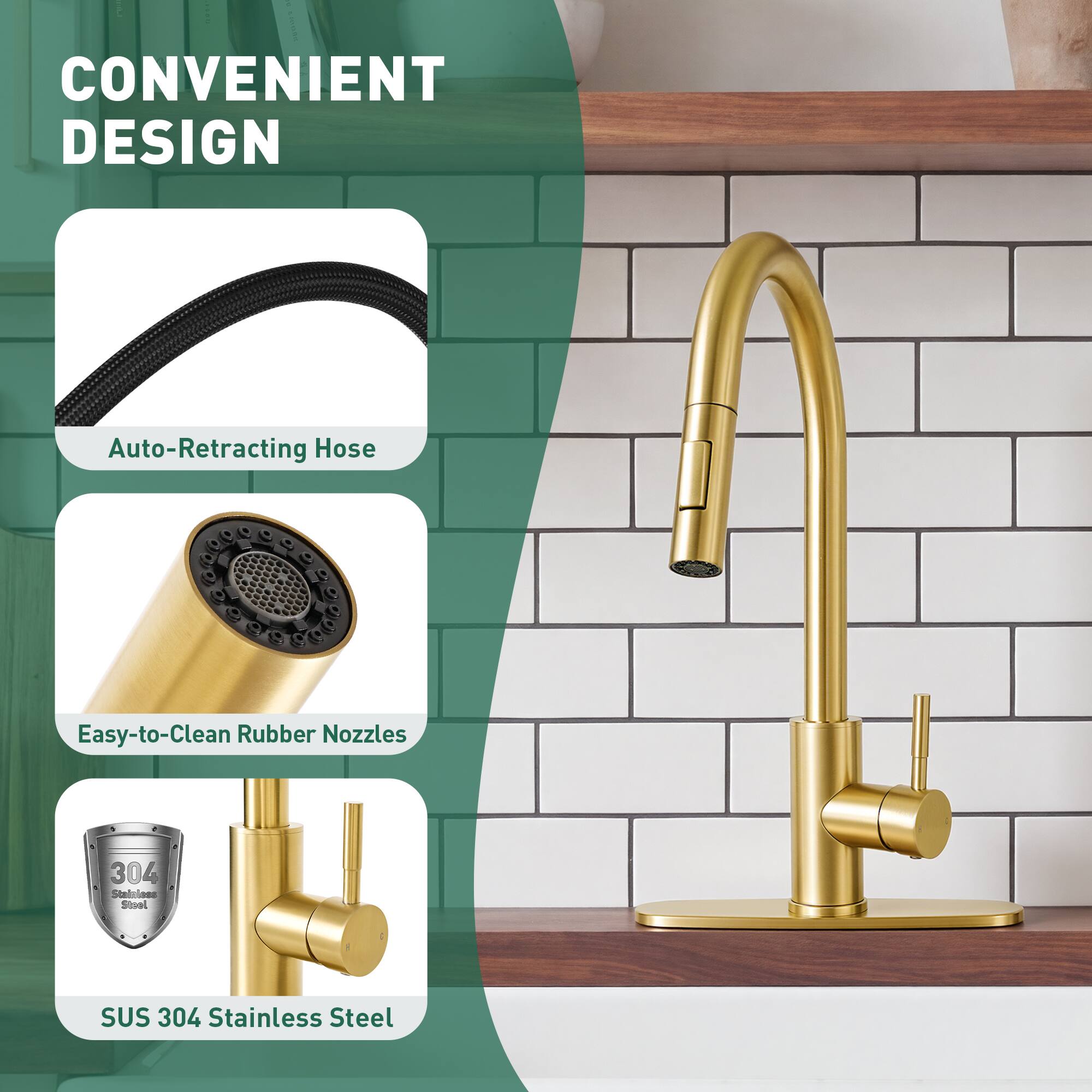 CONVENIENT DESIGN  
Auto-Retracting Hose  
Easy-to-Clean Rubber Nozzles  
SUS 304 Stainless Steel