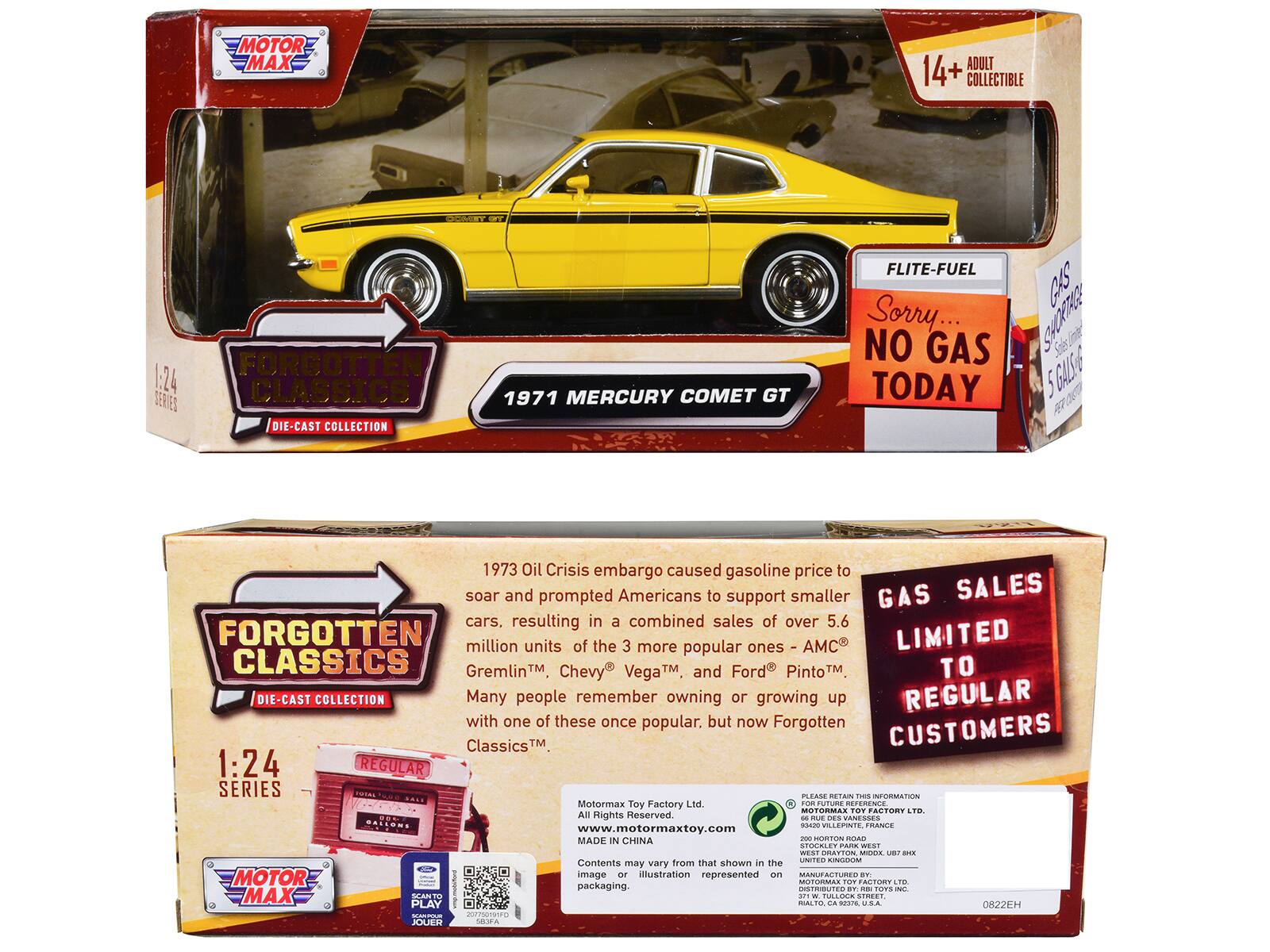 **Front of the Box:**

- **Top Left:** MOTOR MAX
- **Top Right:** 14+ ADULT COLLECTIBLE
- **Center:** FORGOTTEN CLASSICS DIE-CAST COLLECTION
- **Below Center:** 1:24 SERIES
- **Below Center:** 1971 MERCURY COMET GT
- **Right Side:** FLITE-FUEL
  - **Sign:** Sorry... NO GAS TODAY
- **Bottom Right:** GAS SALES LIMITED TO REGULAR CUSTOMERS

**Back of the Box:**

- **Top Left:** FORGOTTEN CLASSICS DIE-CAST COLLECTION
- **Top Right:** 1:24 SERIES
- **Main Text:**
  - 1973 Oil Crisis embargo caused gasoline price to soar and prompted Americans to support smaller cars, resulting in a combined sales of over 5.6 million units of the 3 more popular ones - AMC® Gremlin™, Chevy® Vega™, and Ford® Pinto™. Many people remember owning or growing up with one of these once popular, but now Forgotten Classics™.
- **Bottom Left:** MOTOR MAX
  - **Logo:** MOTOR MAX
  - **Text:** Motorm