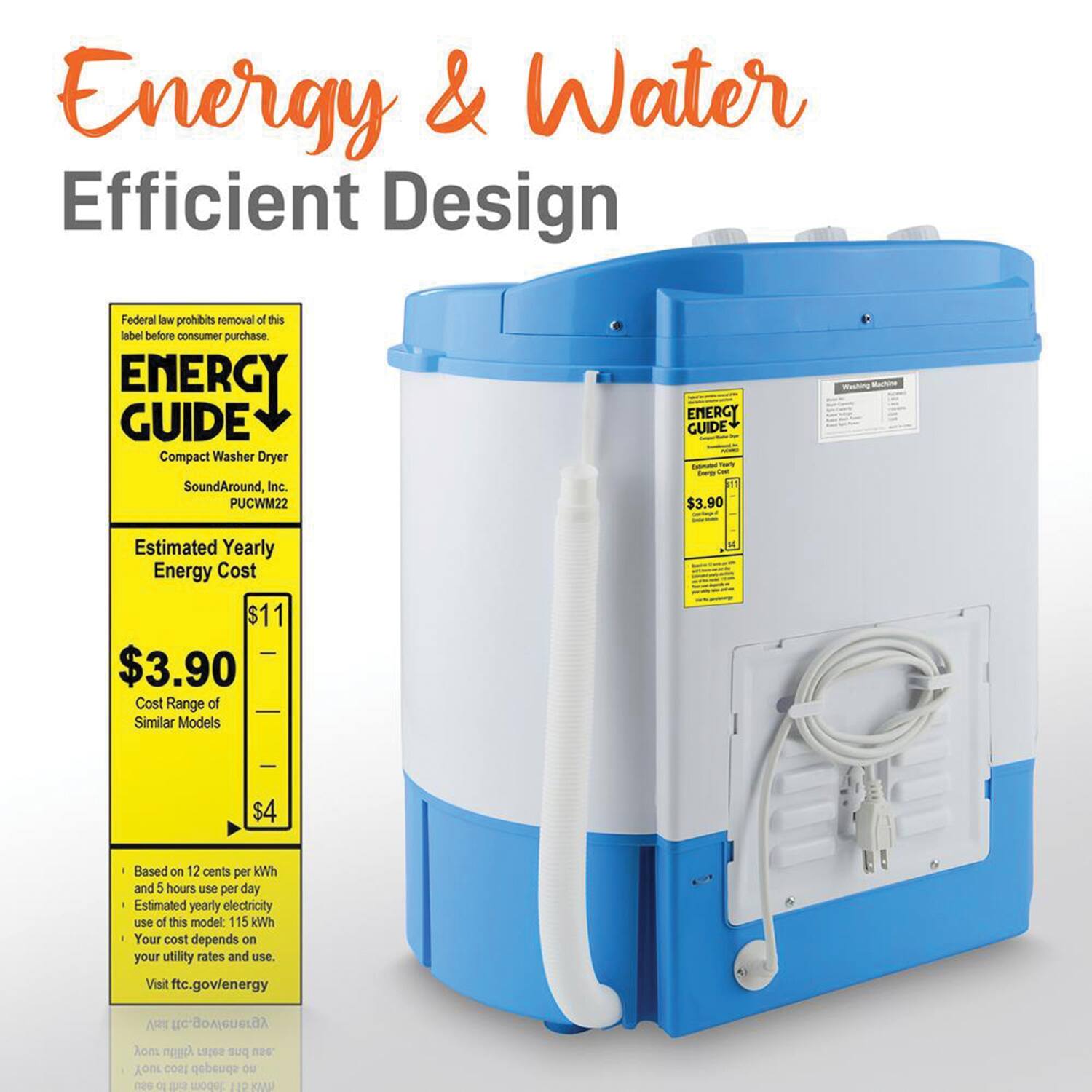 Energy & Water Efficient Design

Federal law prohibits removal of this label before consumer purchase.

ENERGY GUIDE
Compact Washer Dryer
SoundAround, Inc.
PUCWM22

Estimated Yearly Energy Cost
$11

Cost Range of Similar Models
$3.90 - $4

Based on 12 cents per kWh and 5 hours use per day
Estimated yearly electricity use of this model: 115 kWh

Your cost depends on your utility rates and use.

Visit ftc.gov/energy