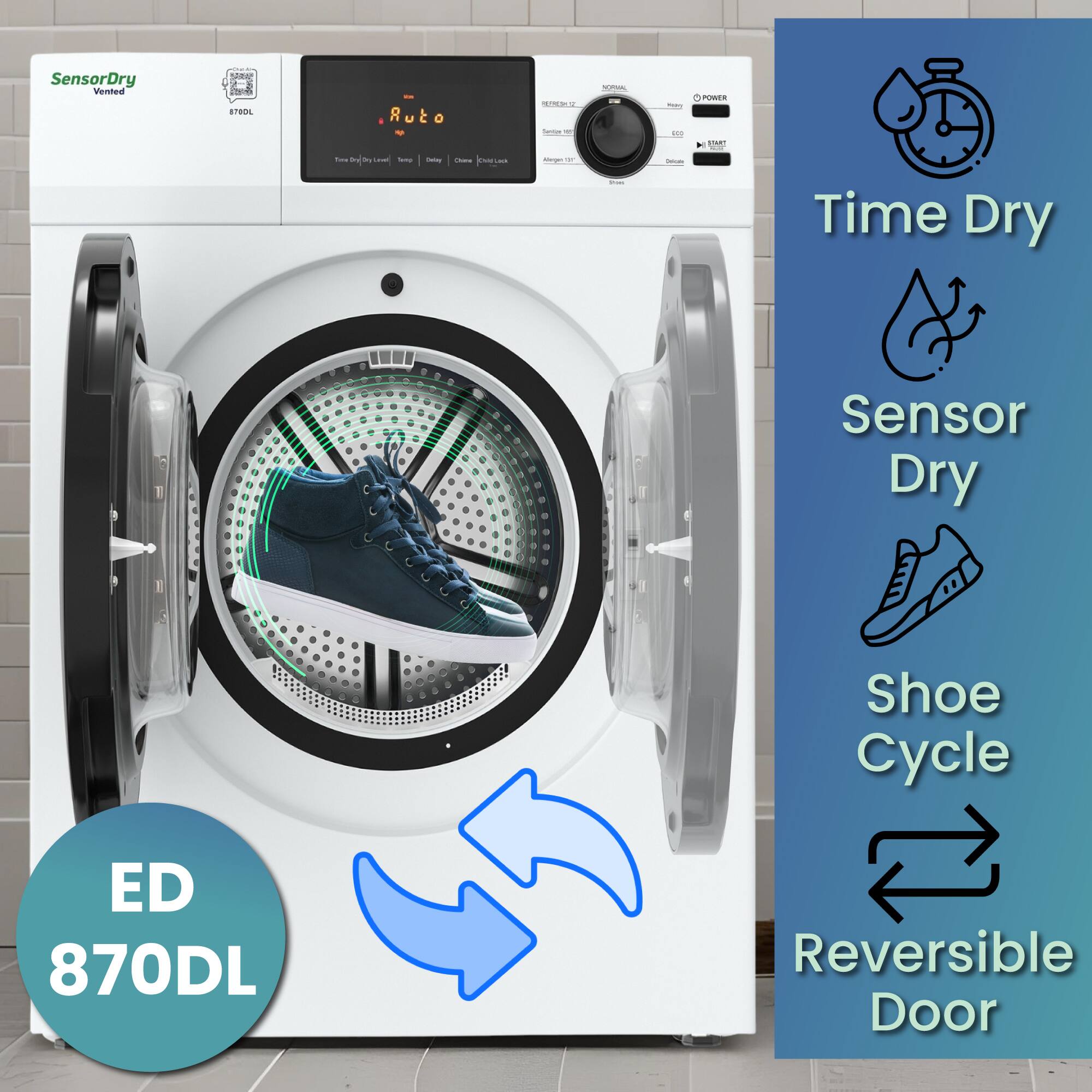 SensorDry Vented  
ED 870DL  

Time Dry  
Sensor Dry  
Shoe Cycle  
Reversible Door