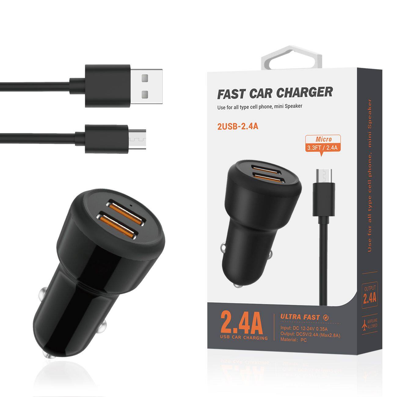 FAST CAR CHARGER  
Use for all type cell phone, mini Speaker  
2USB-2.4A Micro 3.3FT/2.4A  

ULTRA FAST 2.4A  
Output: DC 5V/2.4A  
Input: 12-24V 0.35A (Max2.8A)  
Material: PC  

OUTPUT 2.4A