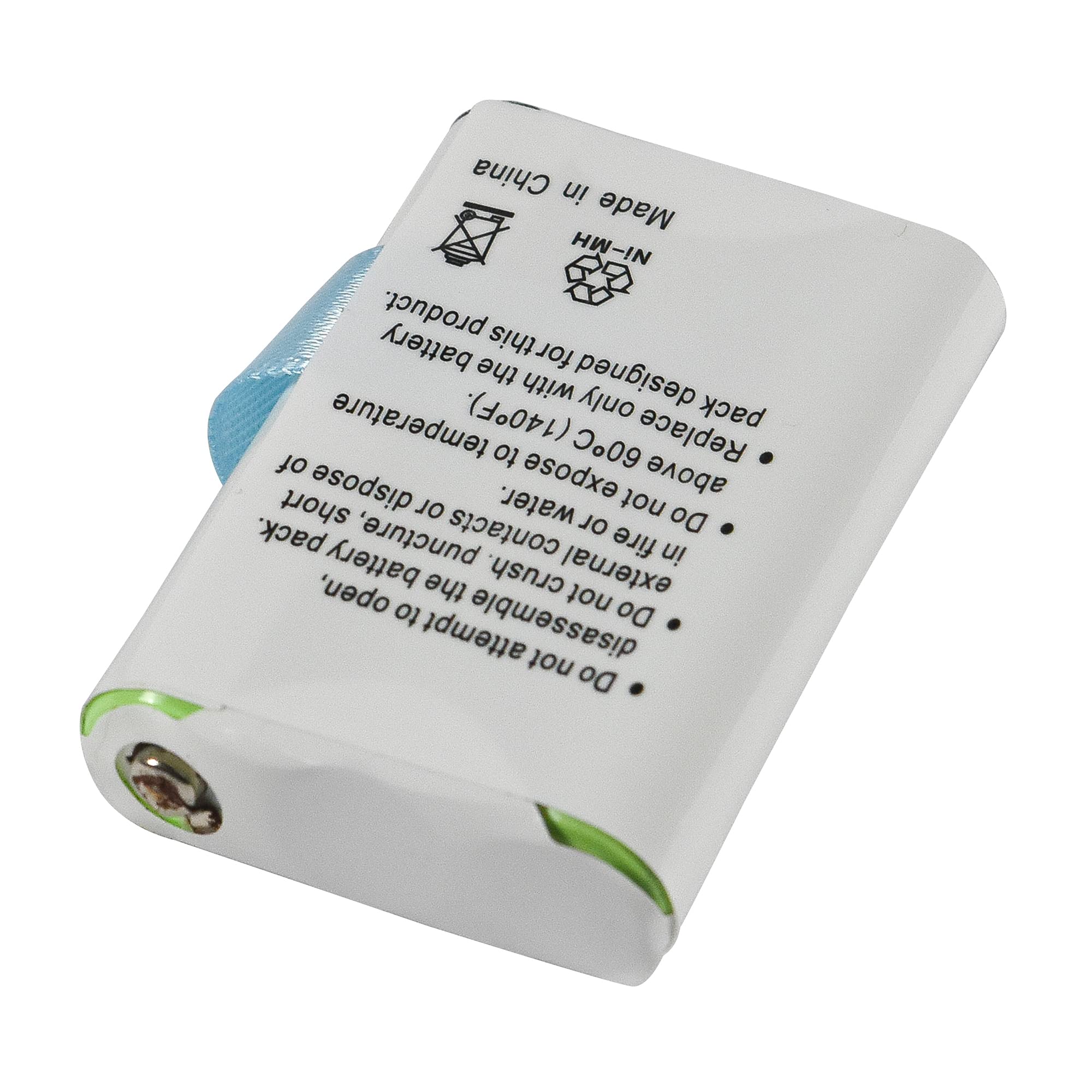Made in China  
Ni-MH battery  
Designed for this pack only  
Do not expose to temperature above 60C (140F)  
Do not dispose of in fire  
Do not puncture, crush or short  
Do not disassemble  
Do not attempt to recharge