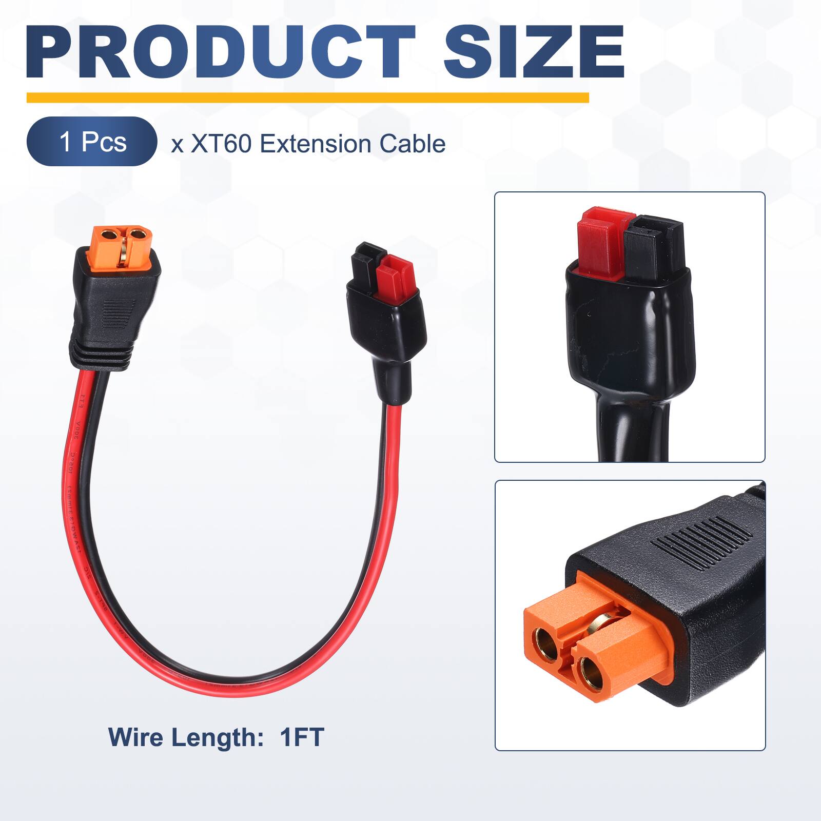 PRODUCT SIZE

1 Pcs x XT60 Extension Cable

Wire Length: 1FT