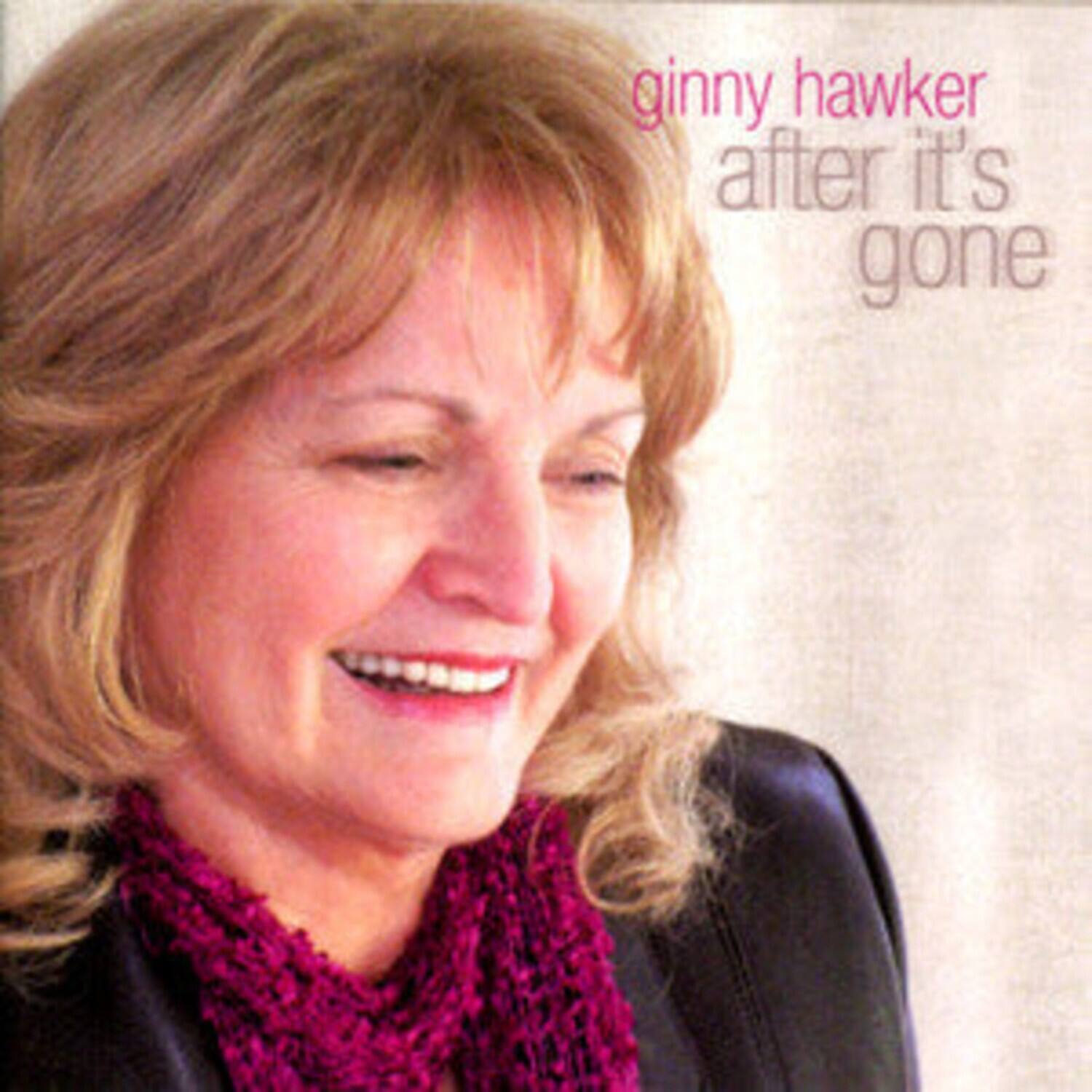 ginny hawker  
after it's gone