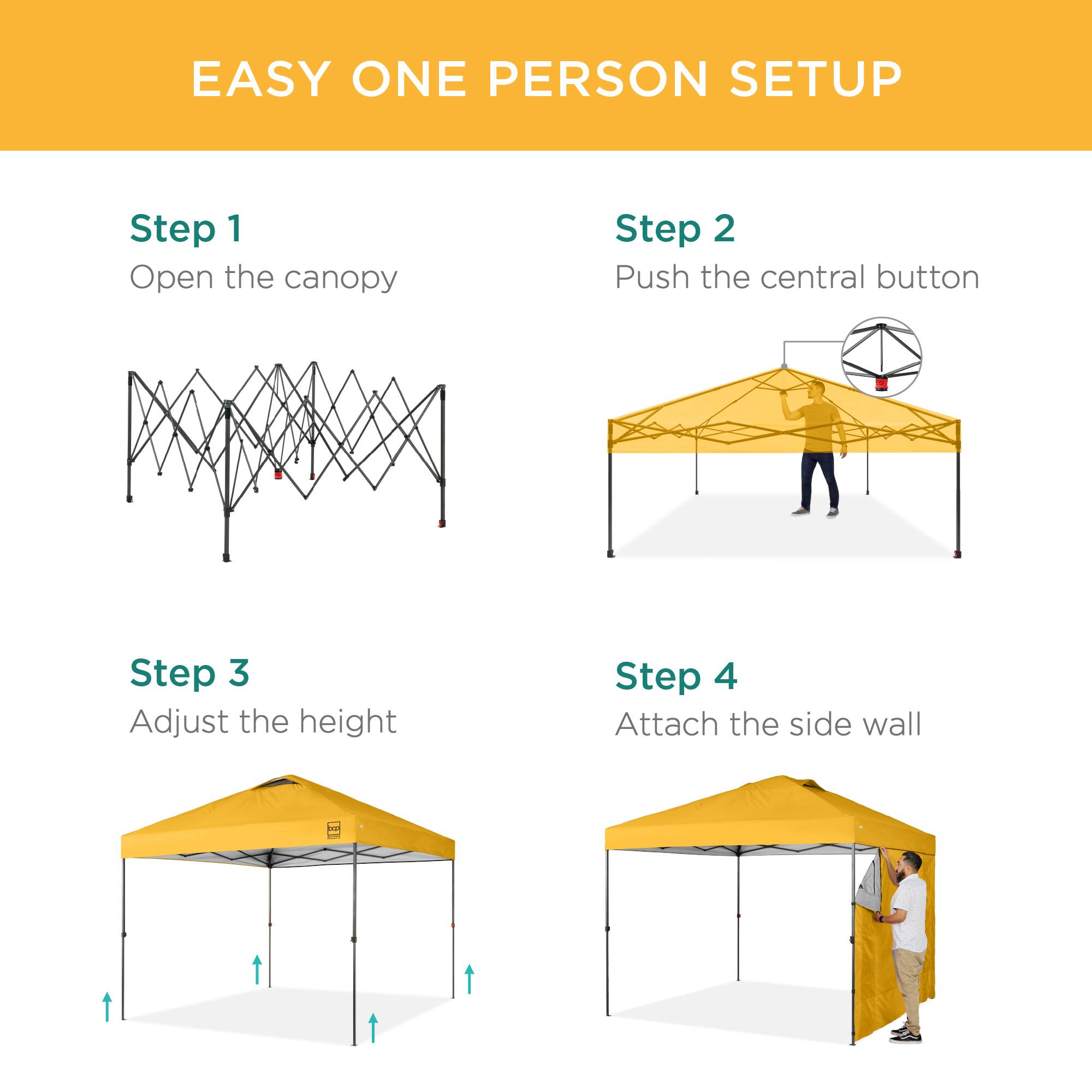 EASY ONE PERSON SETUP

Step 1  
Open the canopy

Step 2  
Push the central button

Step 3  
Adjust the height

Step 4  
Attach the side wall