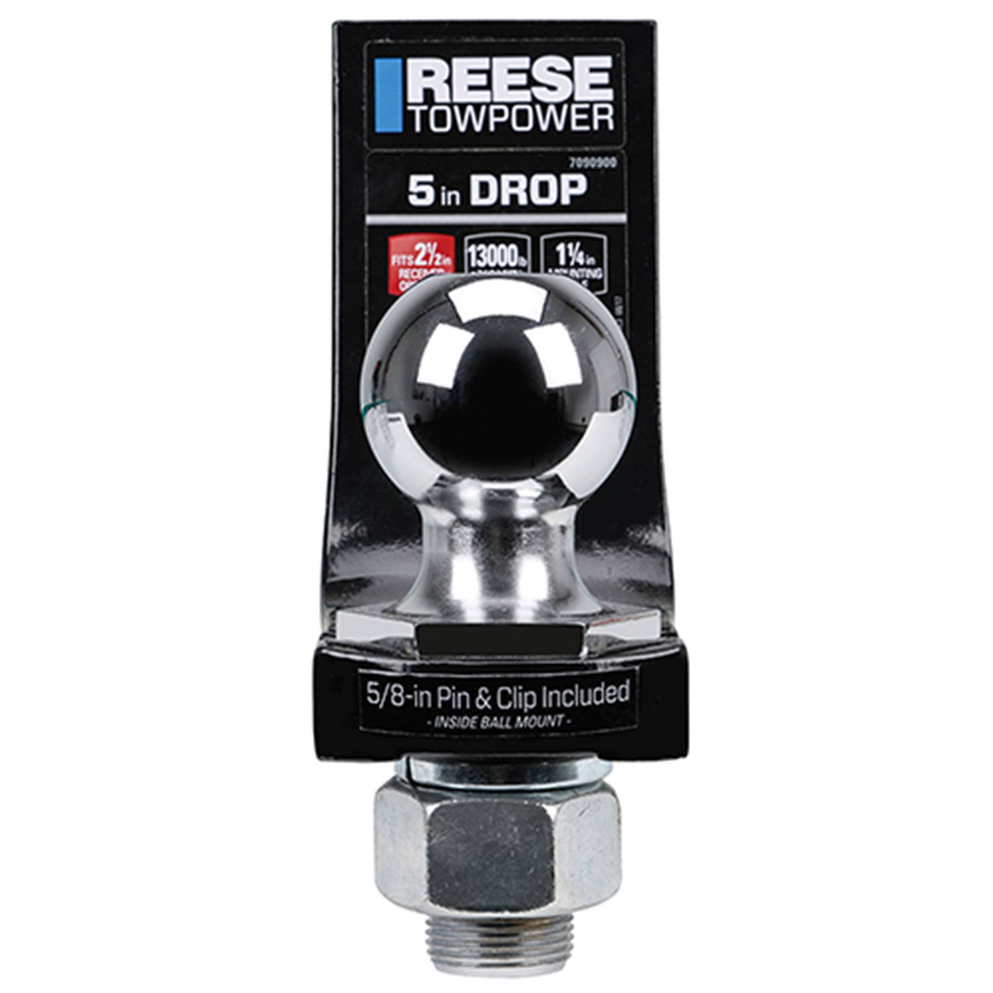 REESE TOWPOWER  
7090900  
5 in DROP  
FITS 2 1/2" RECEIVER  
13000 lb  
1 1/4" RECEIVING  
5/8-in Pin & Clip Included  
INSIDE BALL MOUNT
