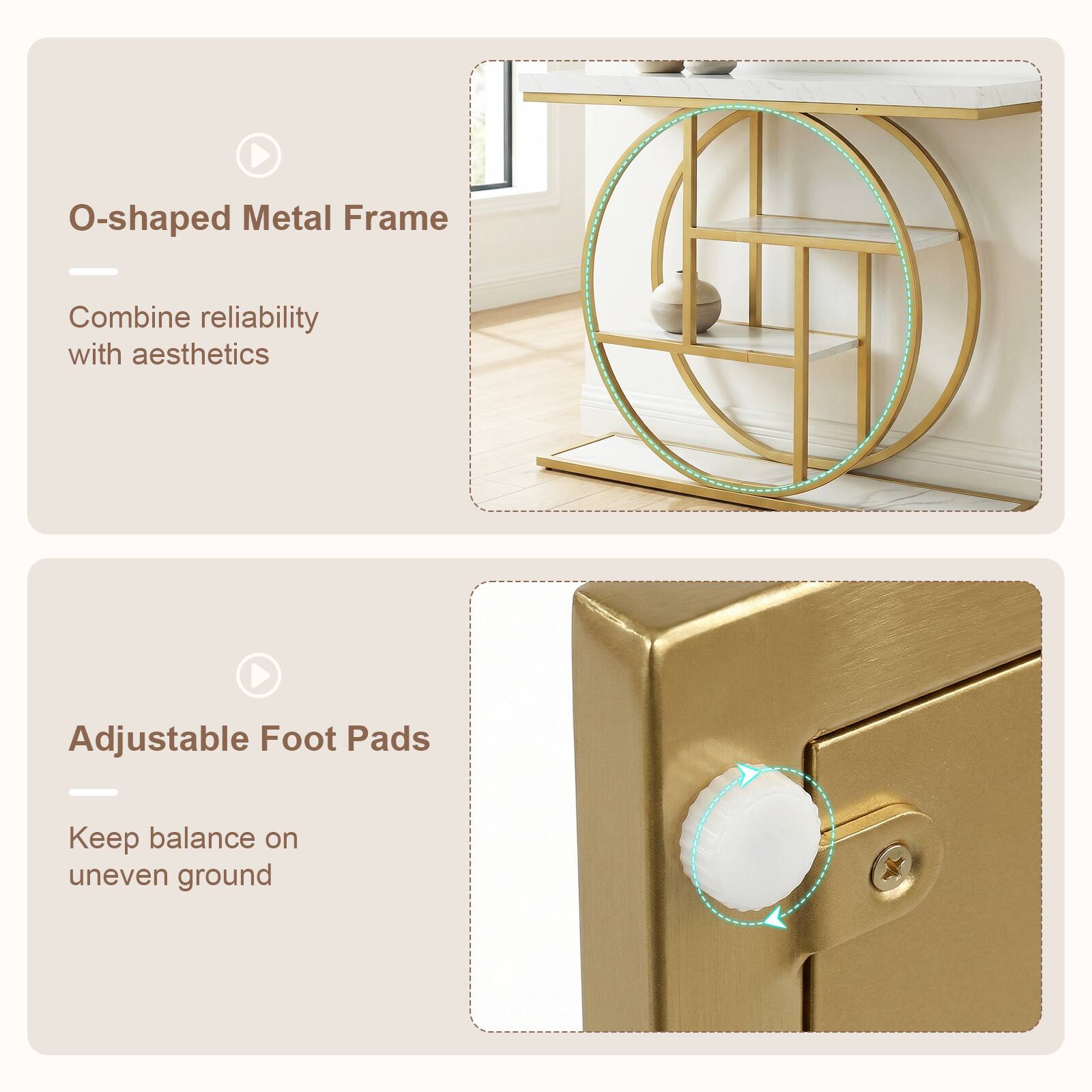 O-shaped Metal Frame  
Combine reliability with aesthetics  

Adjustable Foot Pads  
Keep balance on uneven ground