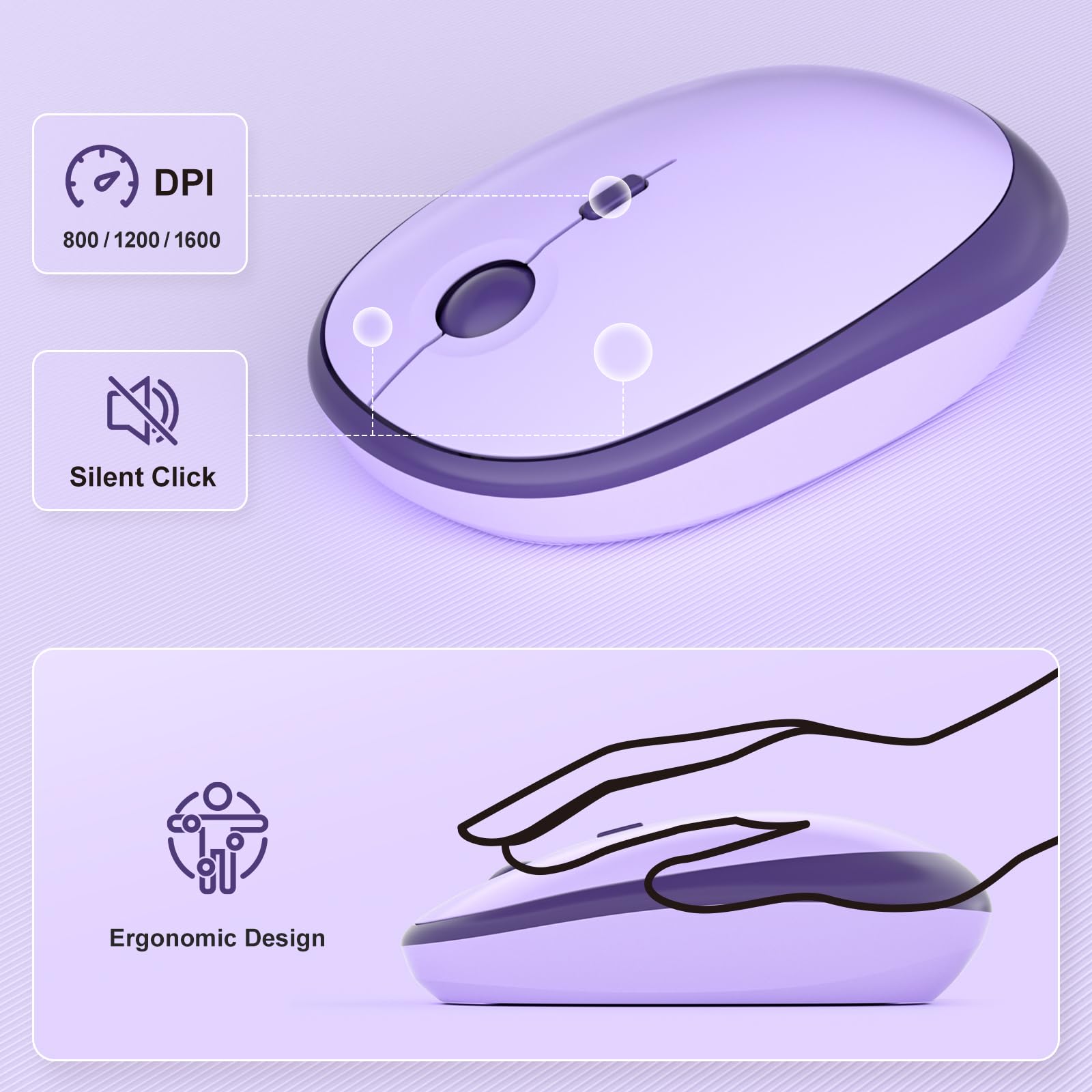 DPI: 800 / 1200 / 1600  
Silent Click  
Ergonomic Design