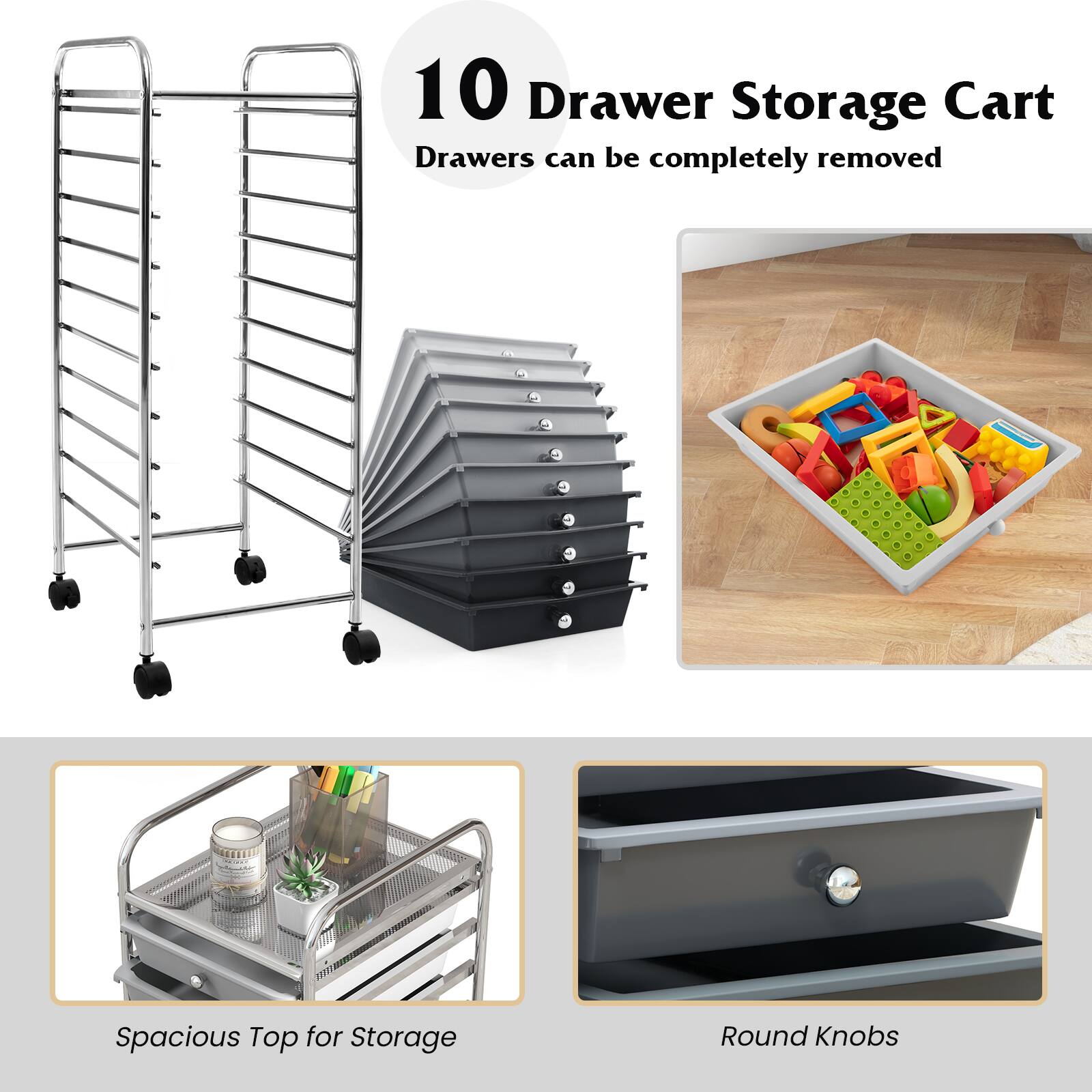 10 Drawer Storage Cart  
Drawers can be completely removed  

Spacious Top for Storage  

Round Knobs