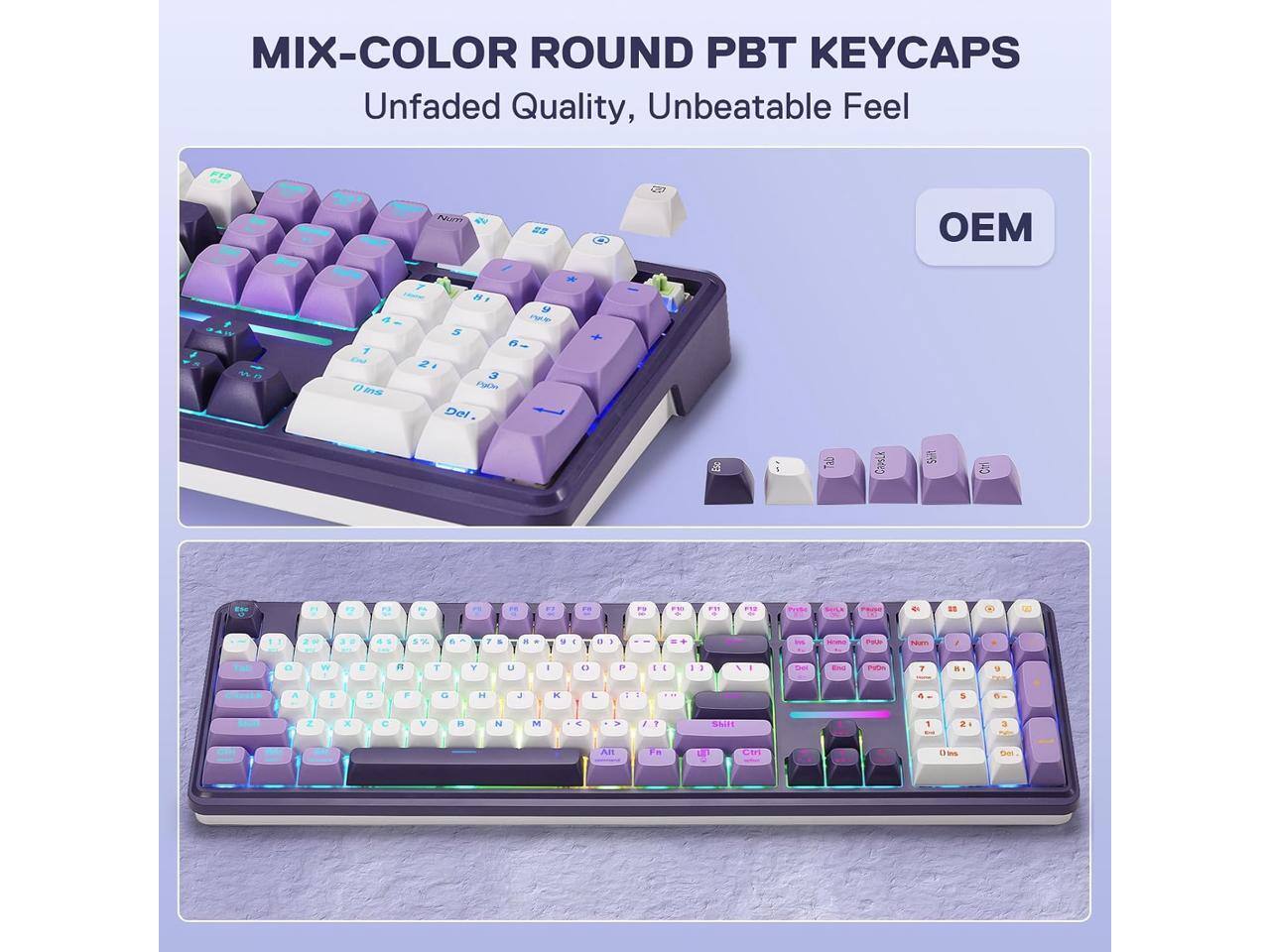 MIX-COLOR ROUND PBT KEYCAPS  
Unfaded Quality, Unbeatable Feel  

OEM  

Num  
on  
OEM  
81  
que  
thms  
ESADAS Del  
6  

11  
x  

7  
EL  
4  
by  
5  
PHSIUM  
W  

FC  
T  
Y  
C  
-  
H  
T  
:  
:  
-  
C  

Blifers  
-  

et  
#1  
Sim  
H  
J  
R  
L  
I  
1  

x  
C  
V  
10  

M  
40  

,  
Y  
Shift  
24  
Alt  
Fries  
Ciri  
0 -  
GLUEL