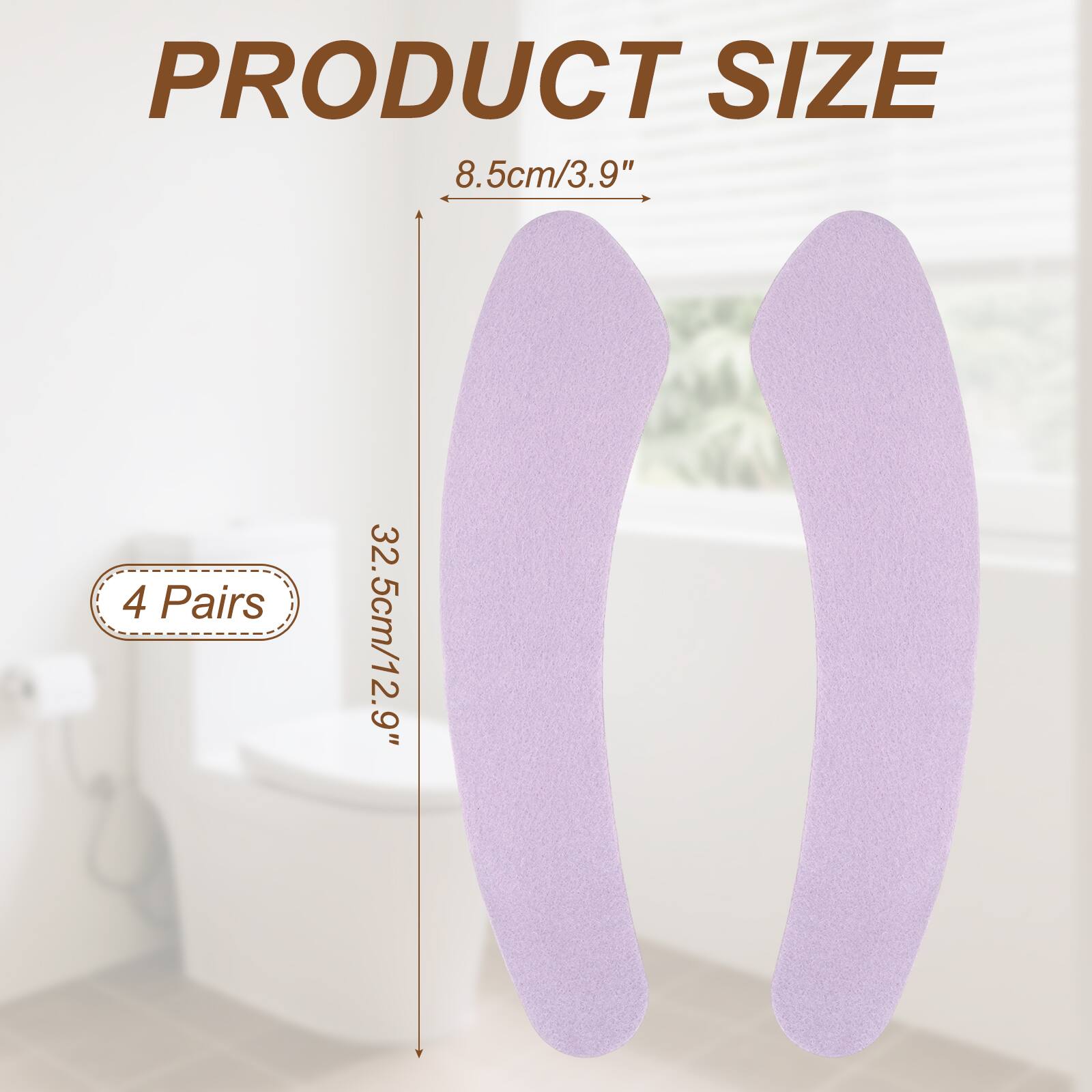 PRODUCT SIZE  
8.5cm/3.9"  
4 Pairs  
32.5cm/12.9"