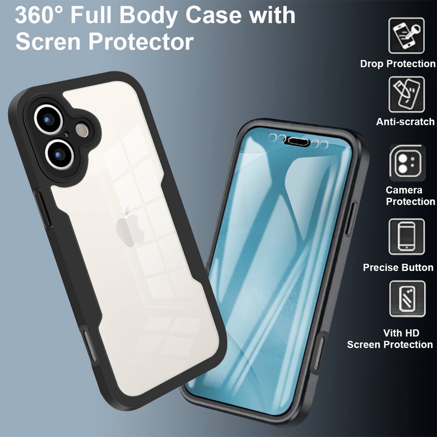 360° Full Body Case with Screen Protector

- Drop Protection
- Anti-scratch
- Camera Protection
- Precise Button
- With HD Screen Protection