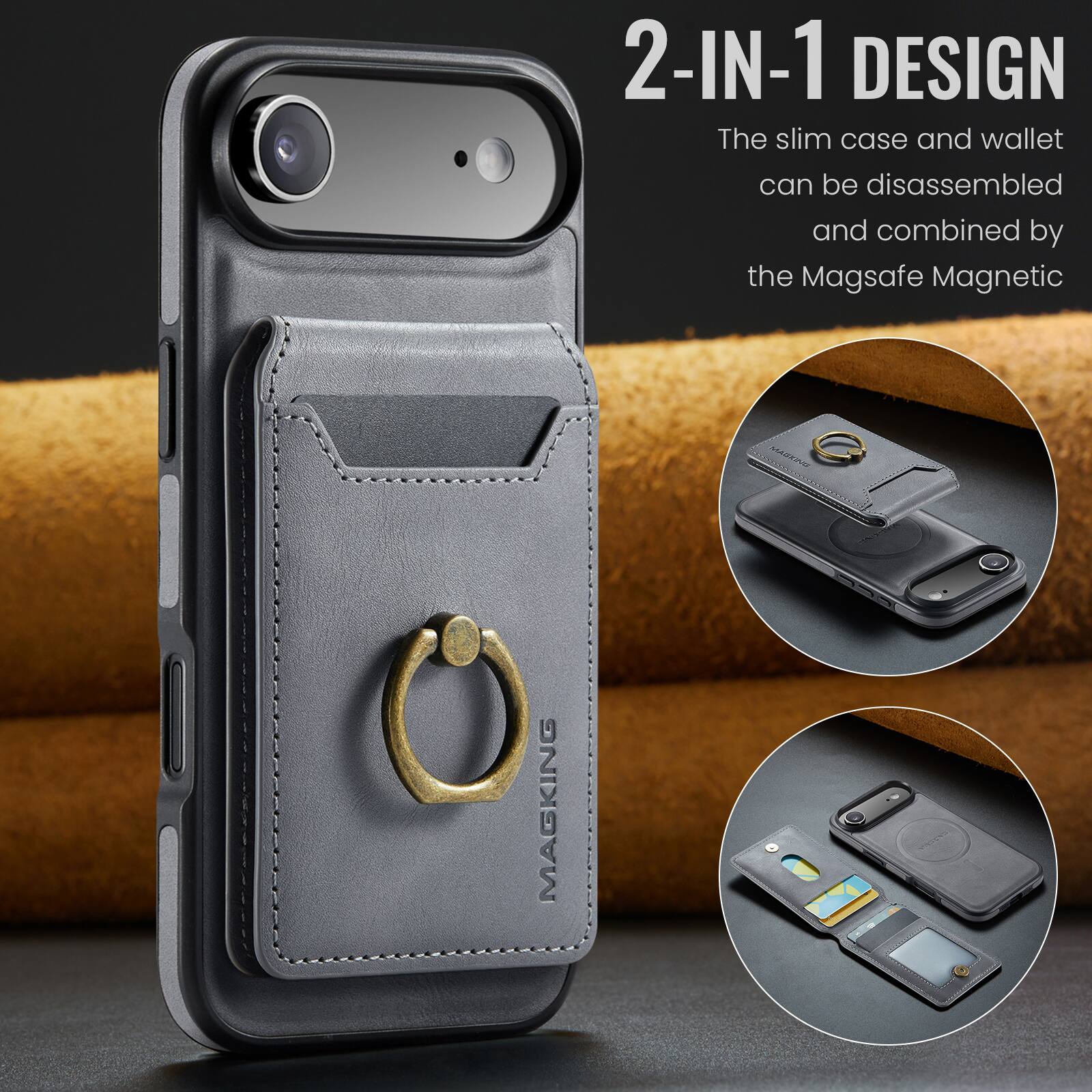 2-IN-1 DESIGN  
The slim case and wallet can be disassembled and combined by the Magsafe Magnetic