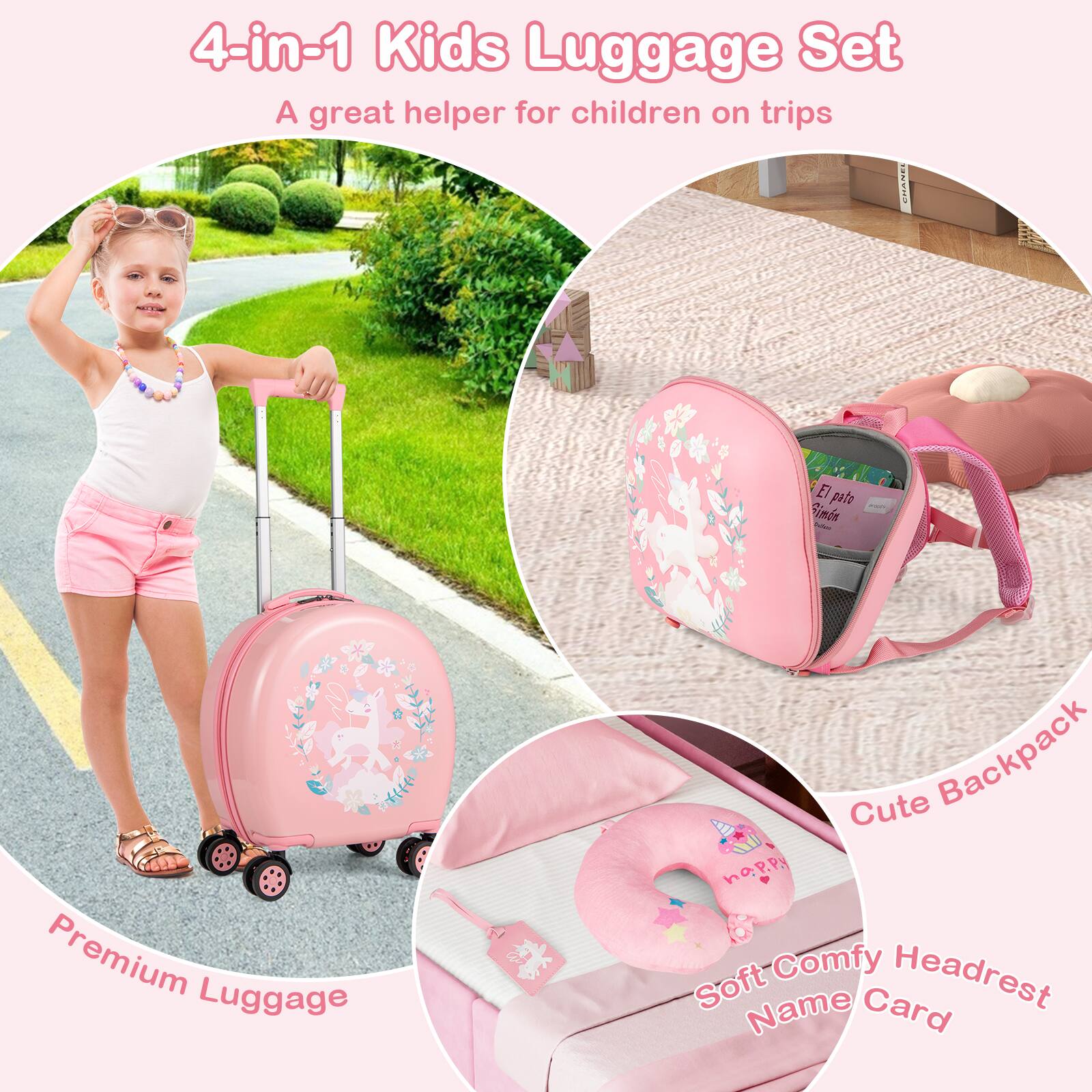 4-in-1 Kids Luggage Set  
A great helper for children on trips  

Premium Luggage  
Cute Backpack  
Soft Comfy Headrest  
Name Card