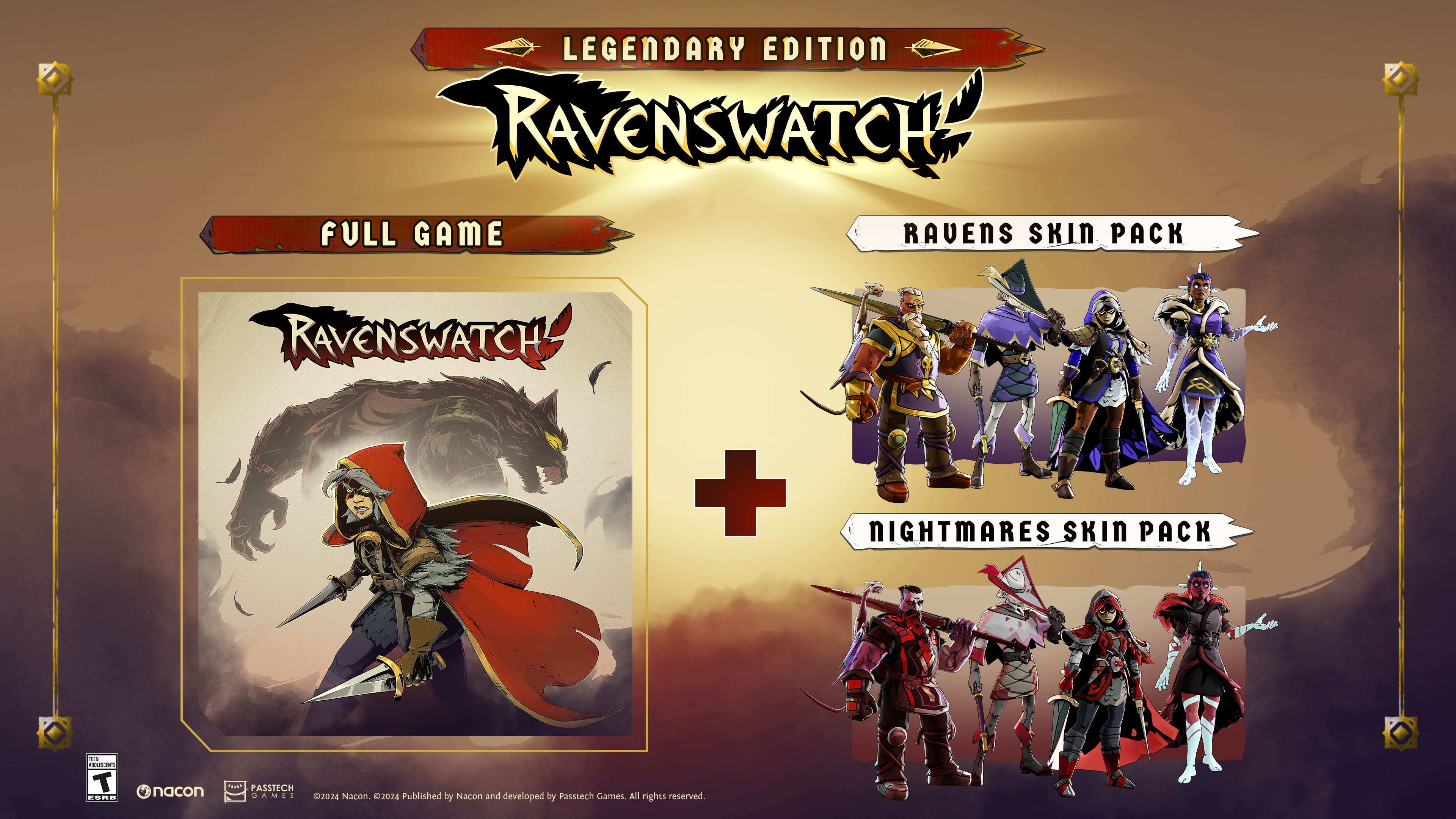 LEGENDARY EDITION RAVENSWATCH FULL GAME RAVENS SKIN PACK RAVENSWATCH + NIGHTMARES SKIN PACK -O n T ... nacon Fecal PASSTECH CAMES a 2024 Nacon. 2024 Published by Nacon and developed by Passtech Games. All rights reserved.